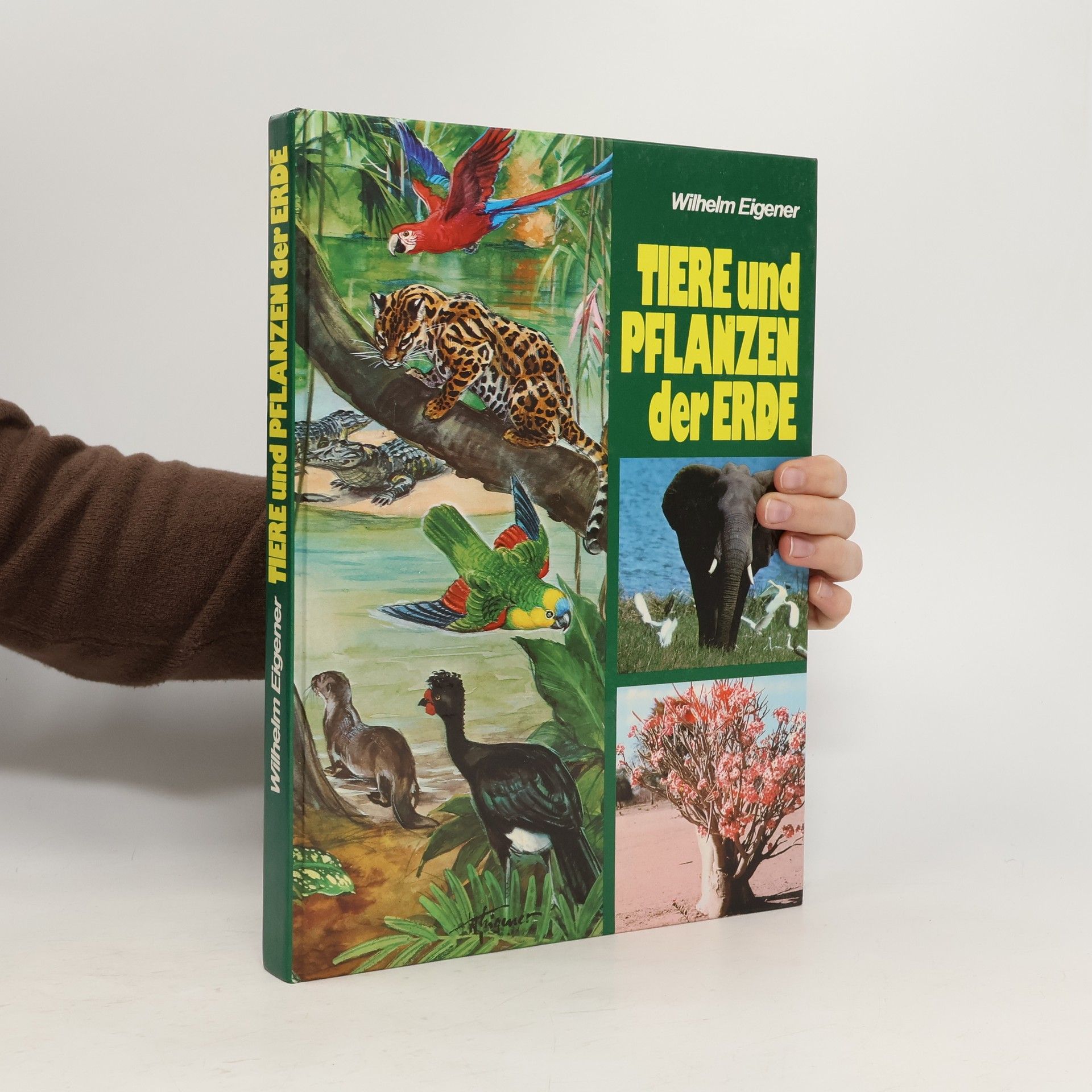 Wilhelm Eigener Tiere und Pflanzen der Erde
