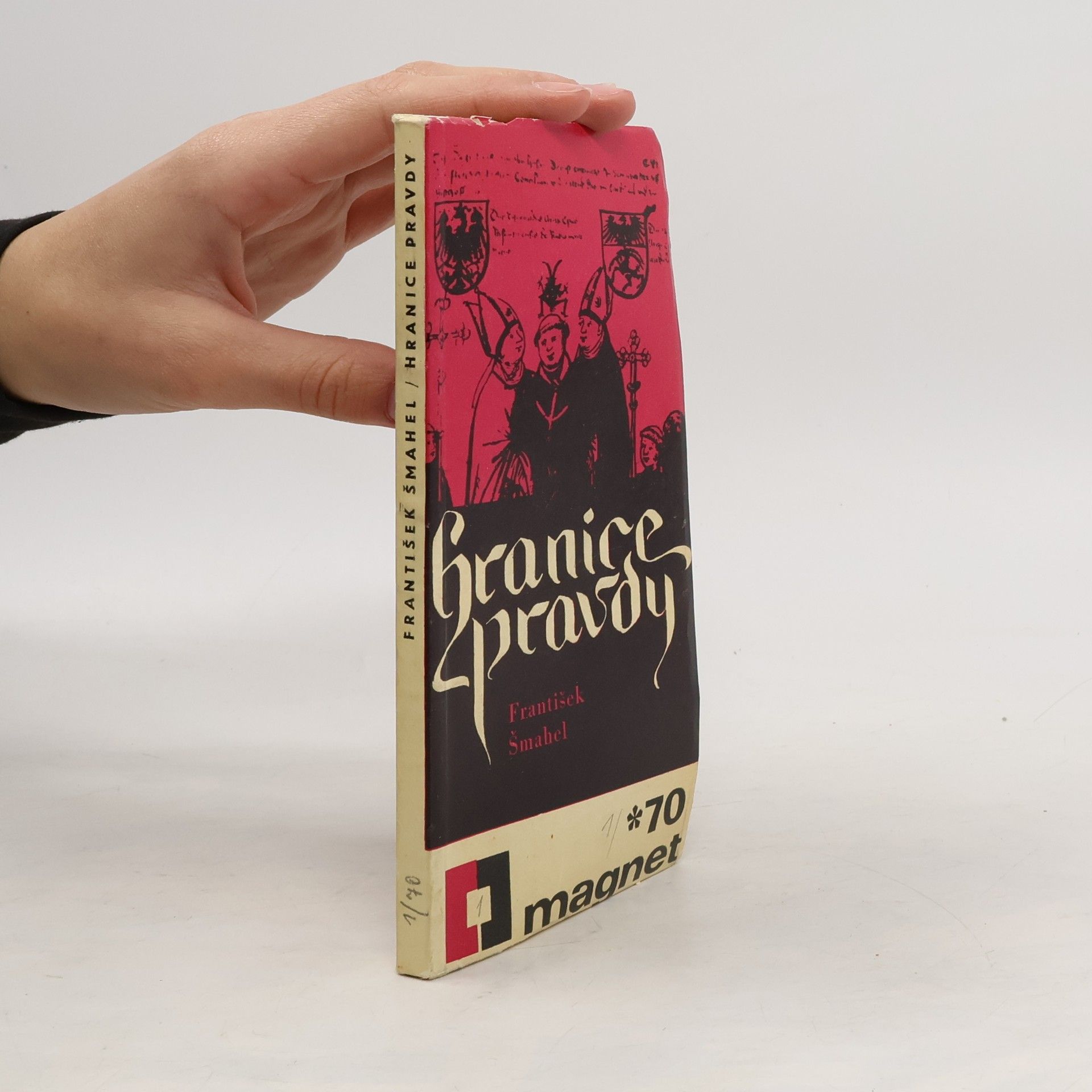 František Šmahel Hranice pravdy