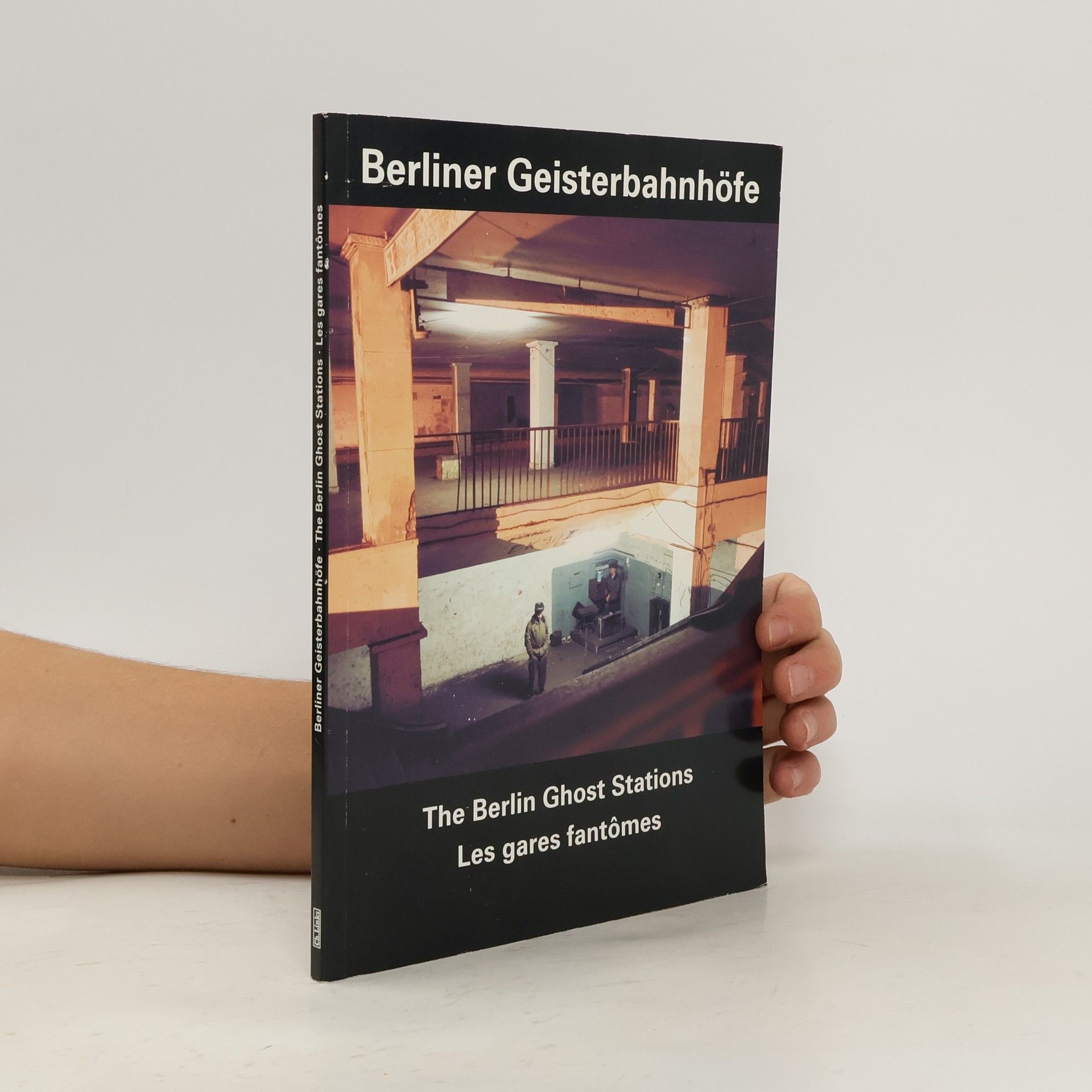 Christoph Links Berliner Geisterbahnhöfe