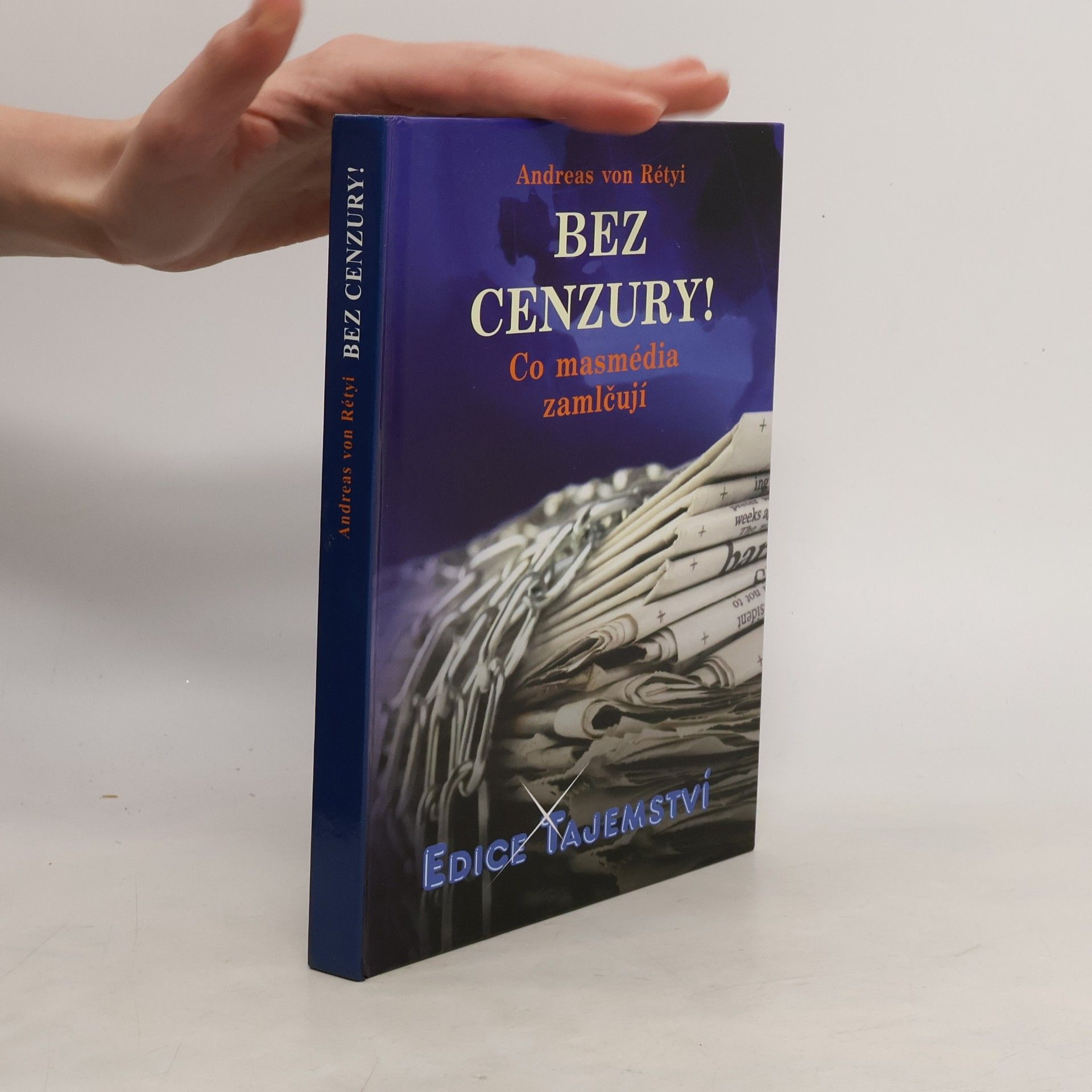 Andreas von Rétyi Bez cenzury! Co masmédia zamlčují
