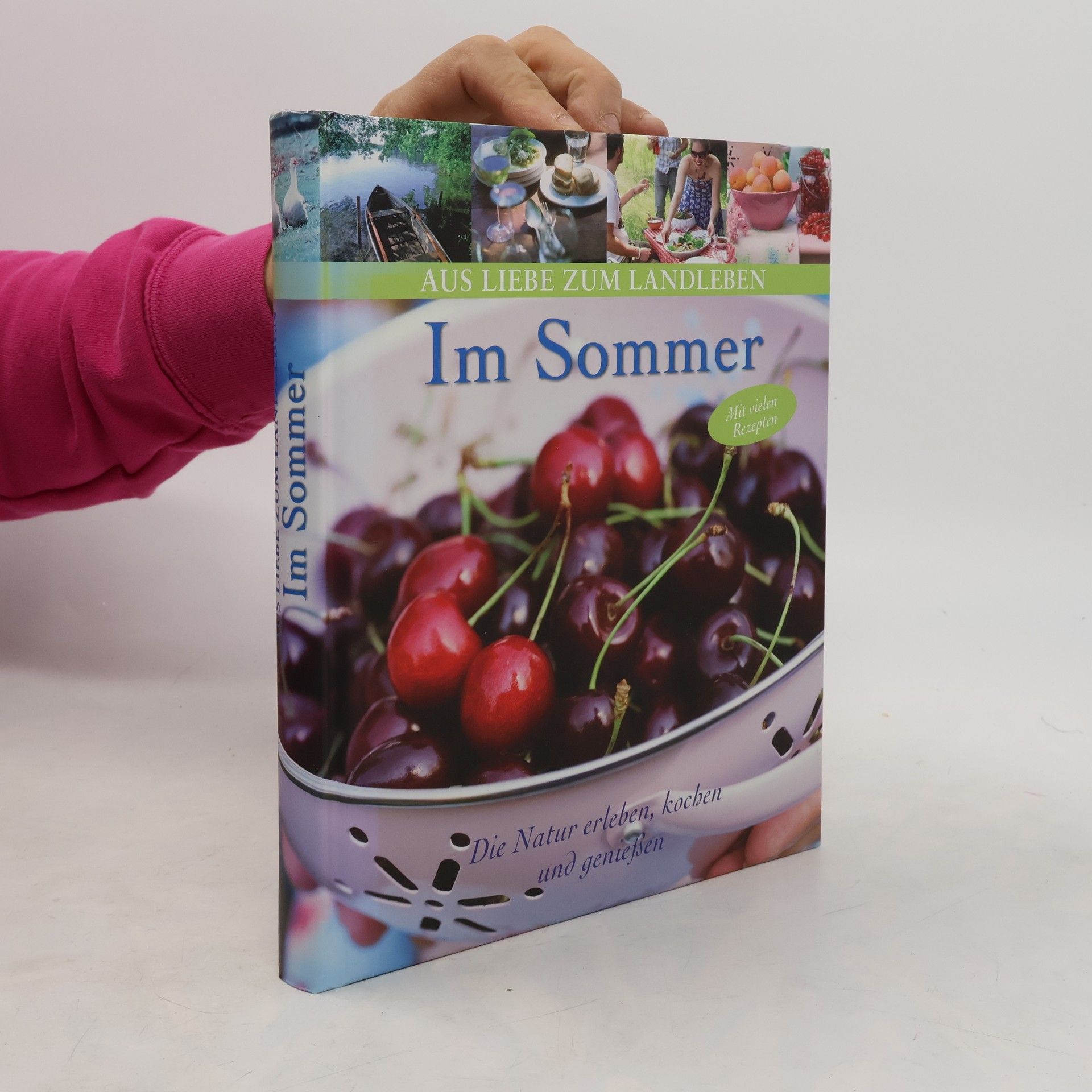 Various authors Aus Liebe zum Landleben. Im Sommer