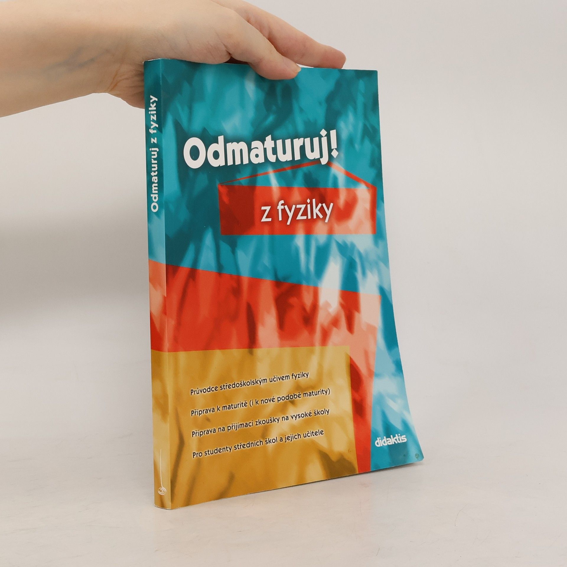 Kolektív autorov Odmaturuj! z fyziky