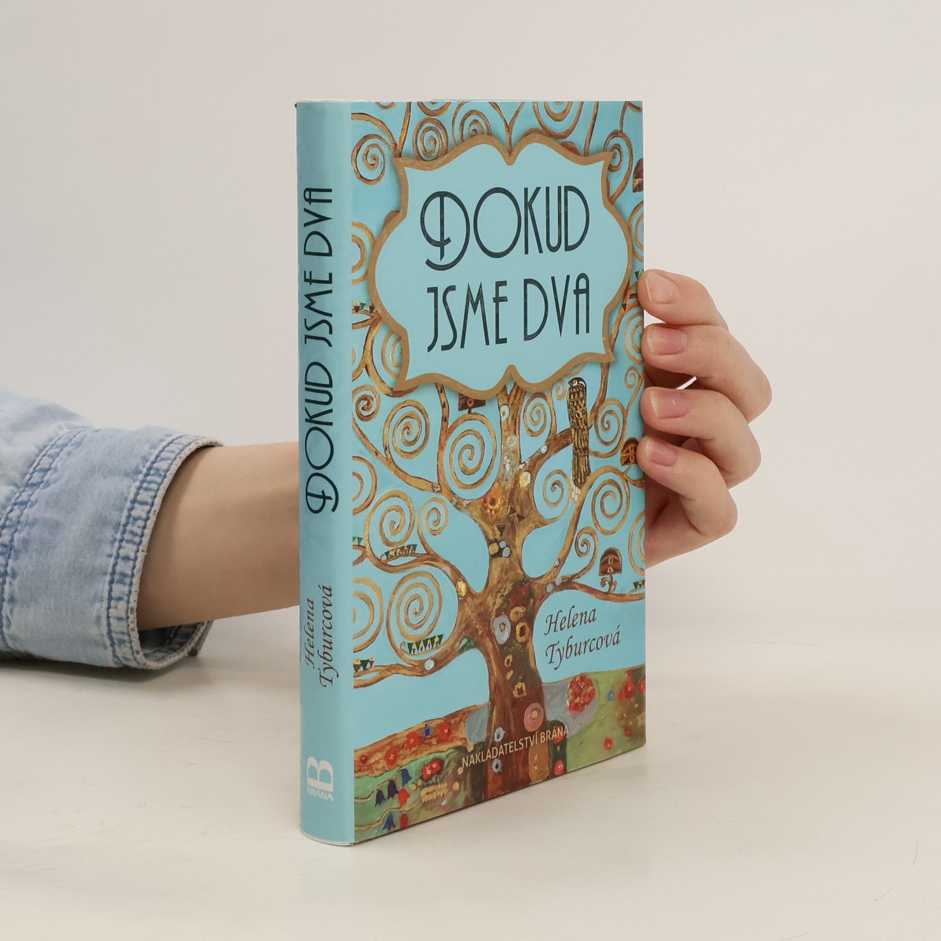 Helena Tyburcová Dokud jsme dva