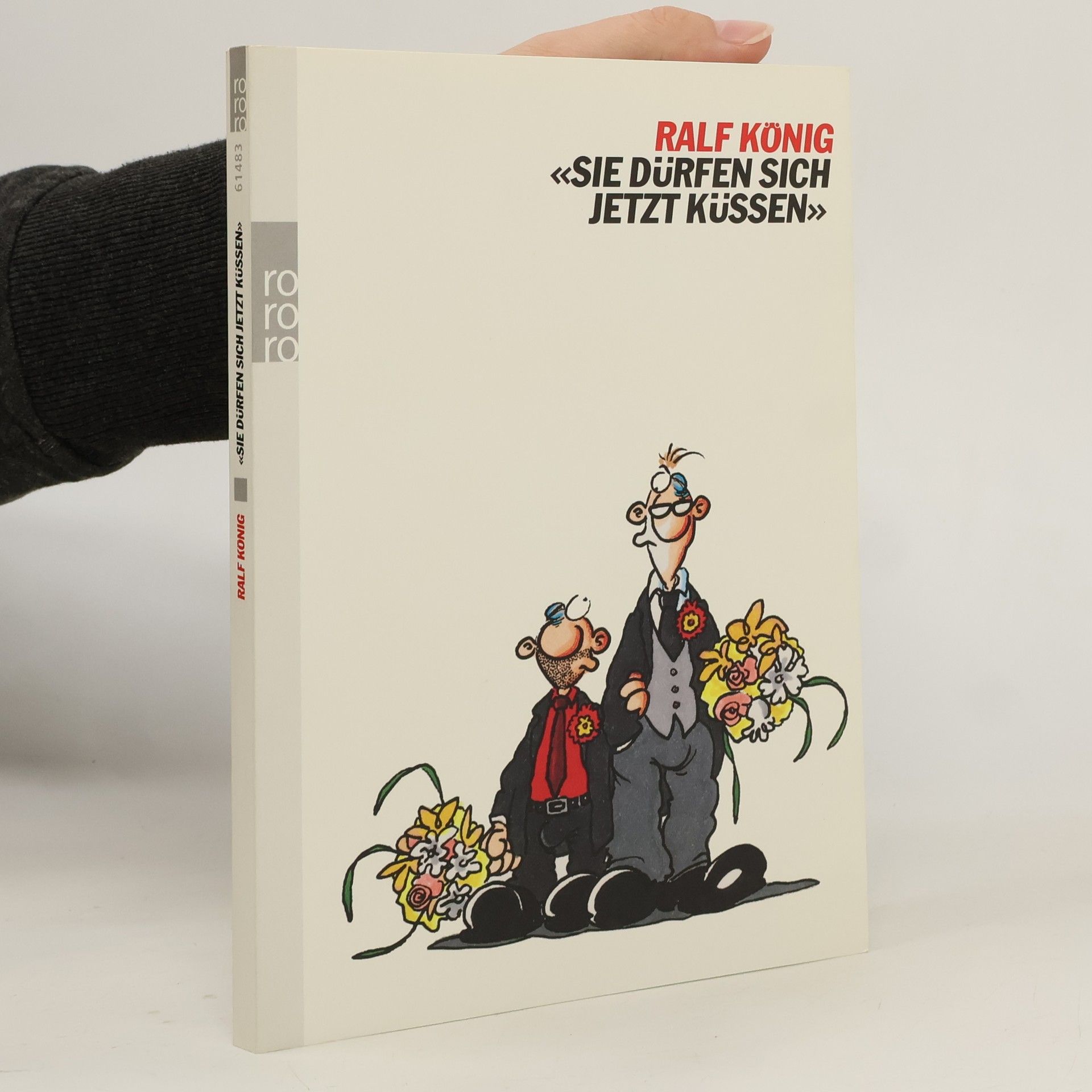 Ralf König "Sie dürfen sich jetzt küssen"