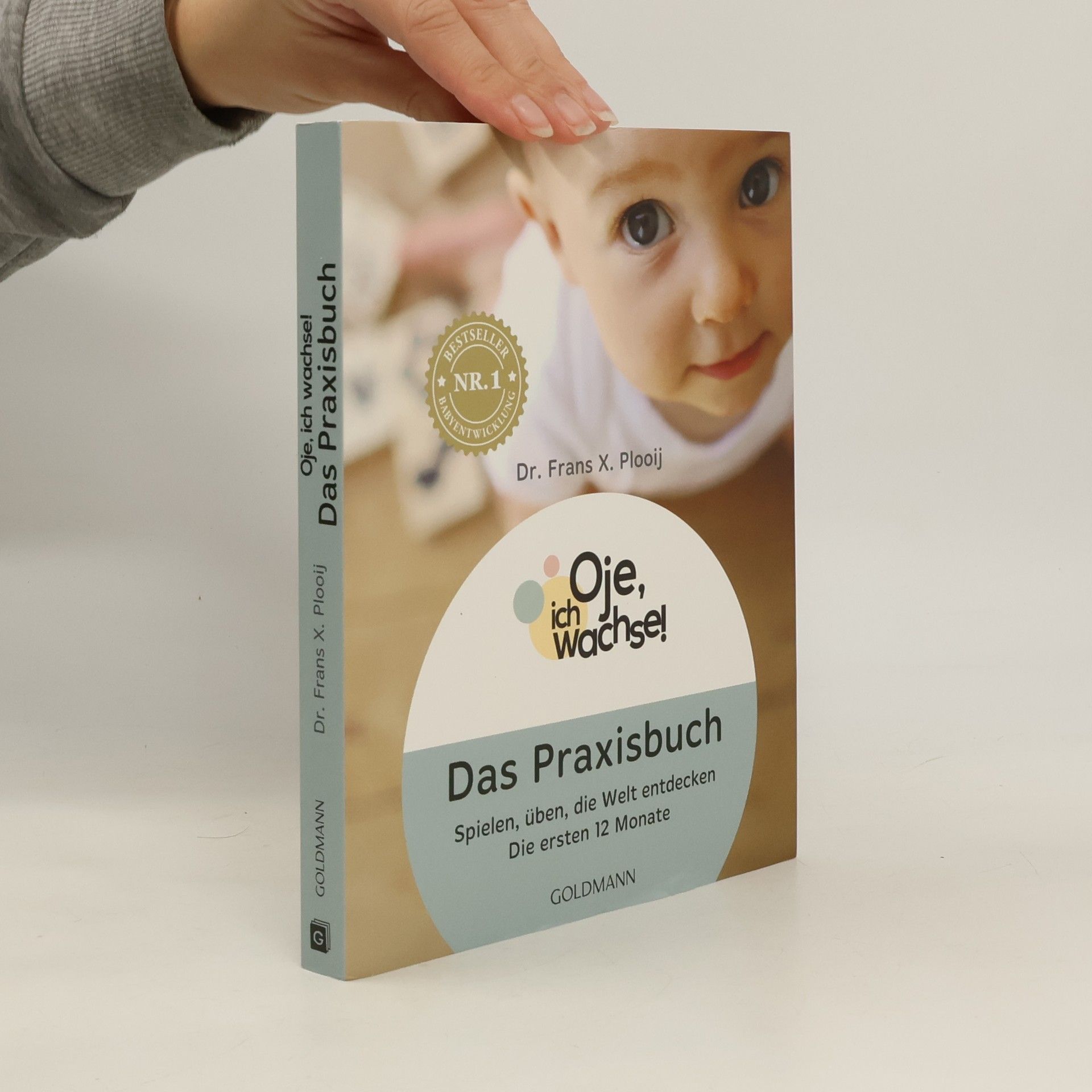 Oje, ich wachse!: Das Praxisbuch
