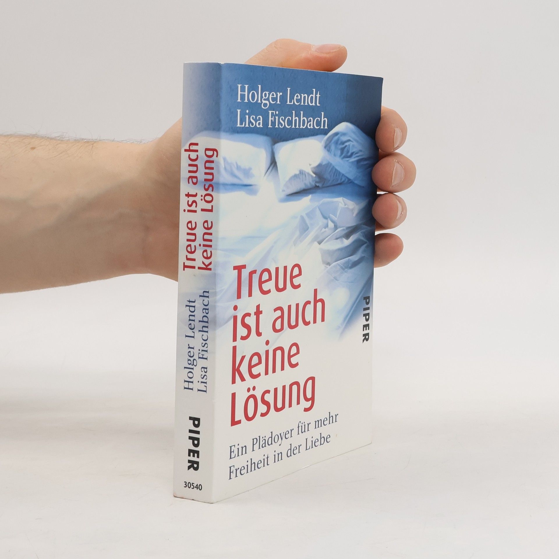 Holger Lendt Treue ist auch keine Lösung