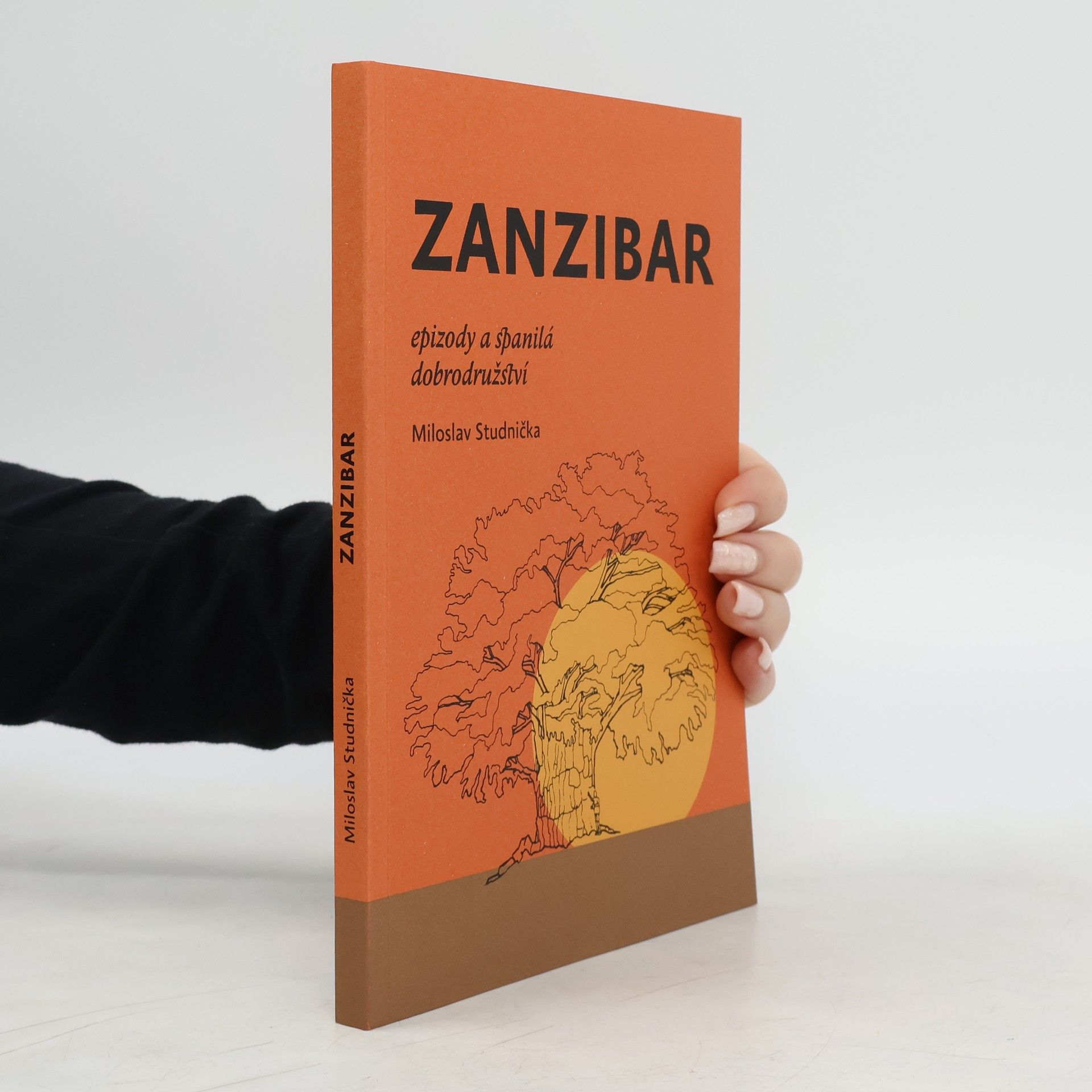 Miloslav Studnička Zanzibar. Epizody a spanilá dobrodružství