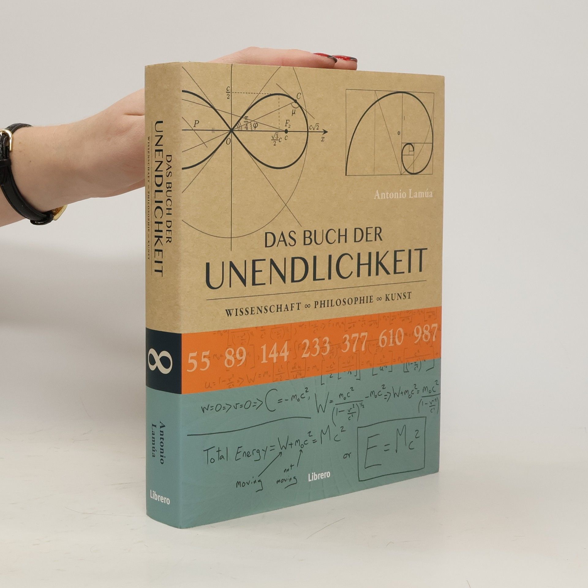 Antonio Lamúa Das Buch der Unendlichkeit : Wissenschaft, Philosophie, Kunst