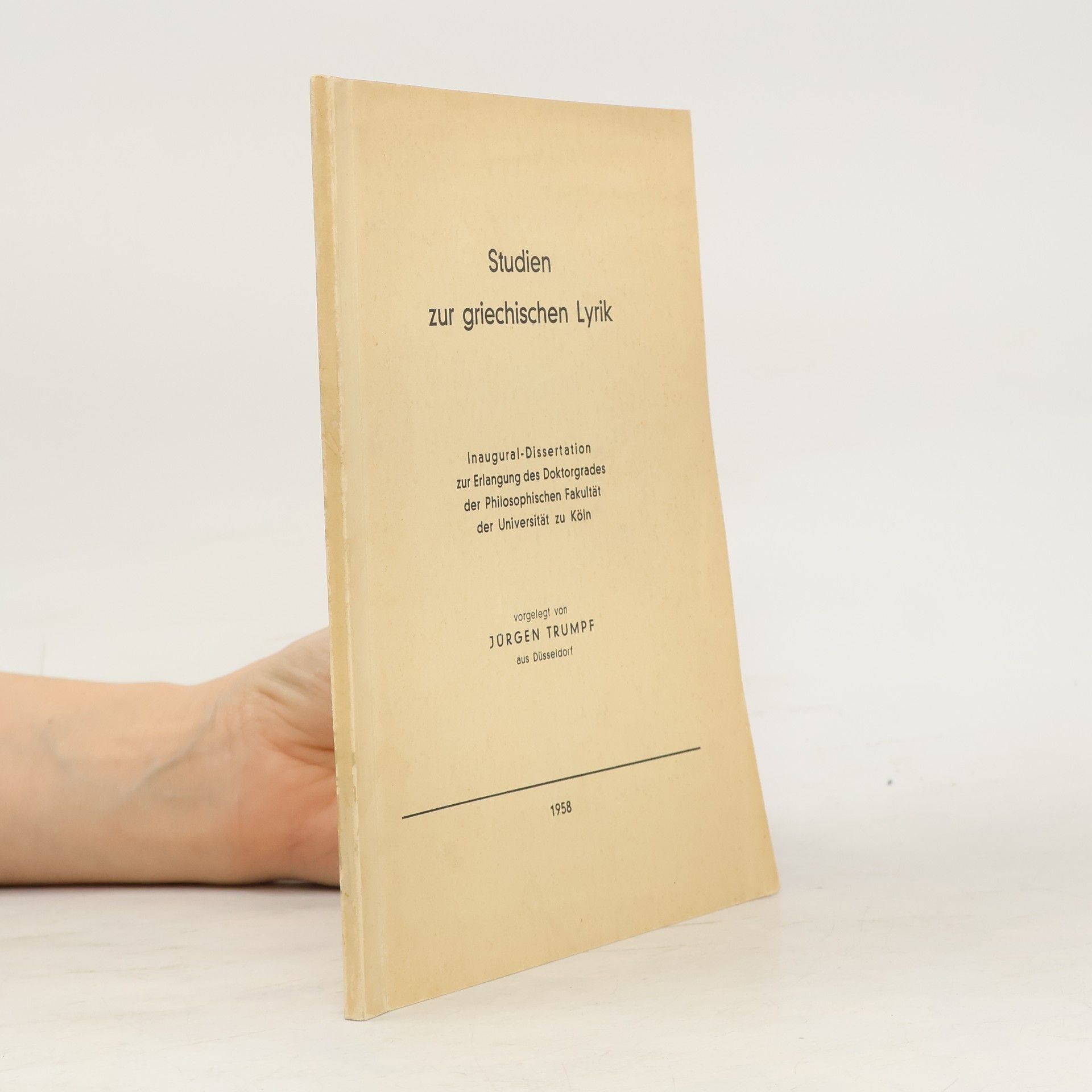 Jürgen Trumpfheller Studien zur griechischen Lyrik