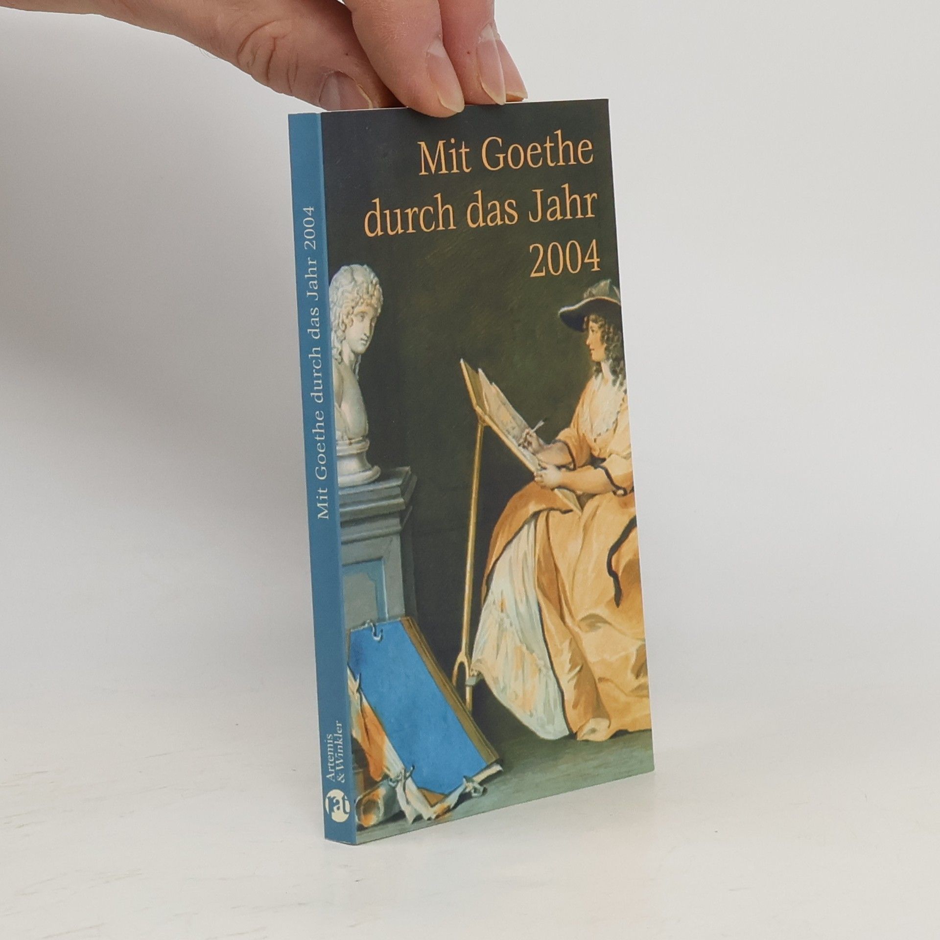 Johann Wolfgang von Goethe Mit Goethe durch das Jahr 2004