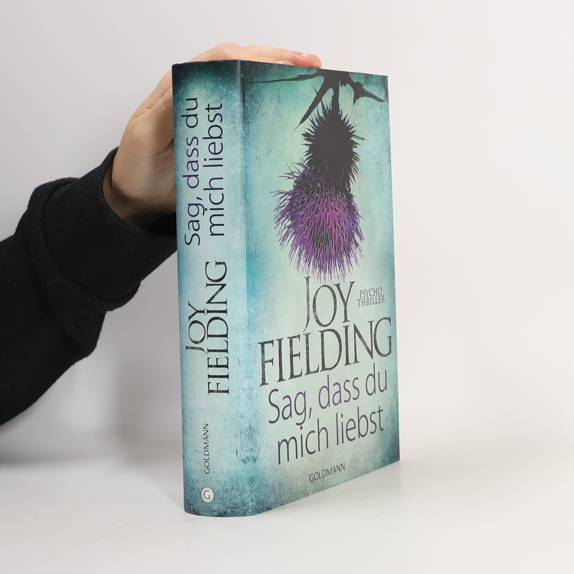 Joy Fielding Sag, dass du mich liebst