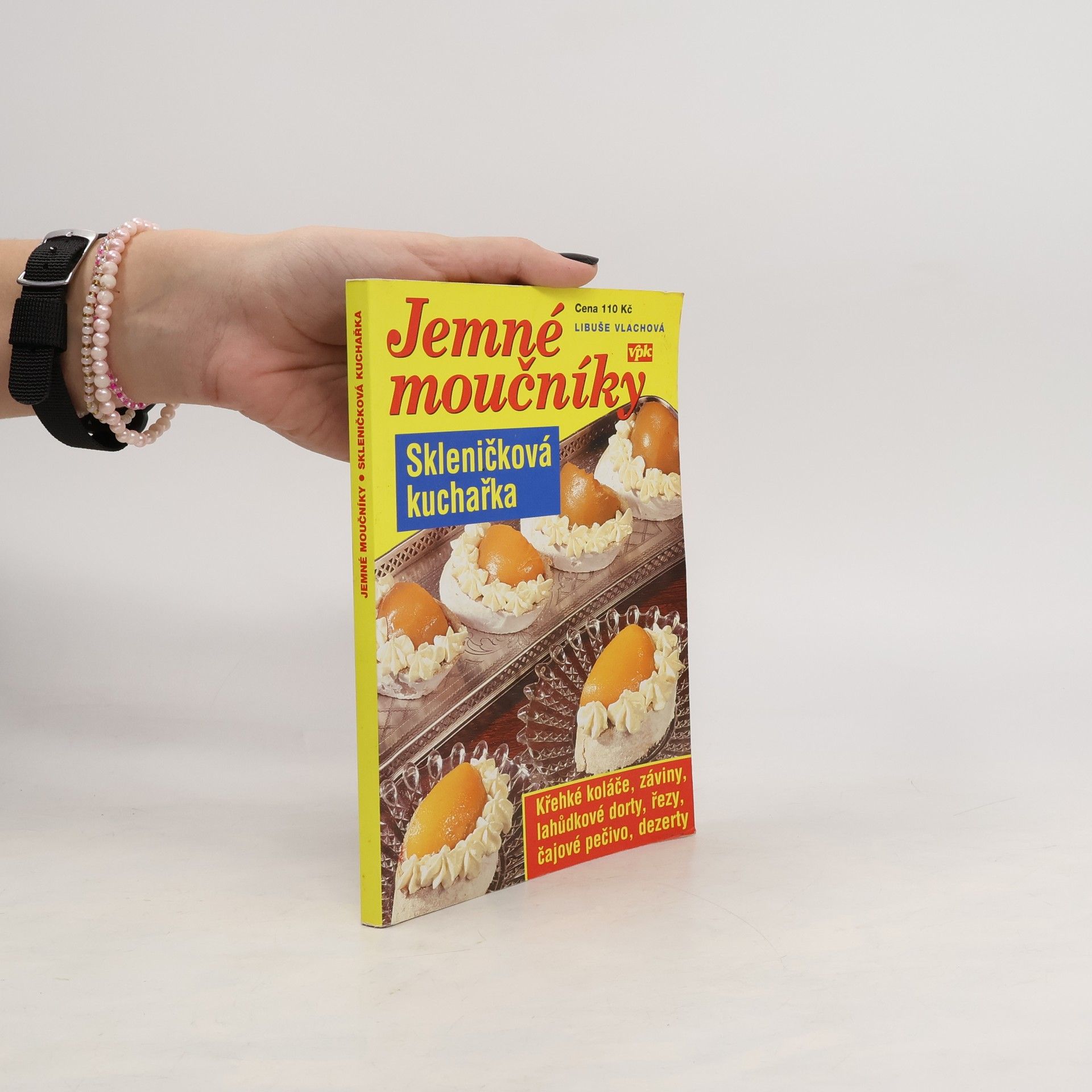 Libuše Vlachová Jemné moučníky - skleničková kuchařka