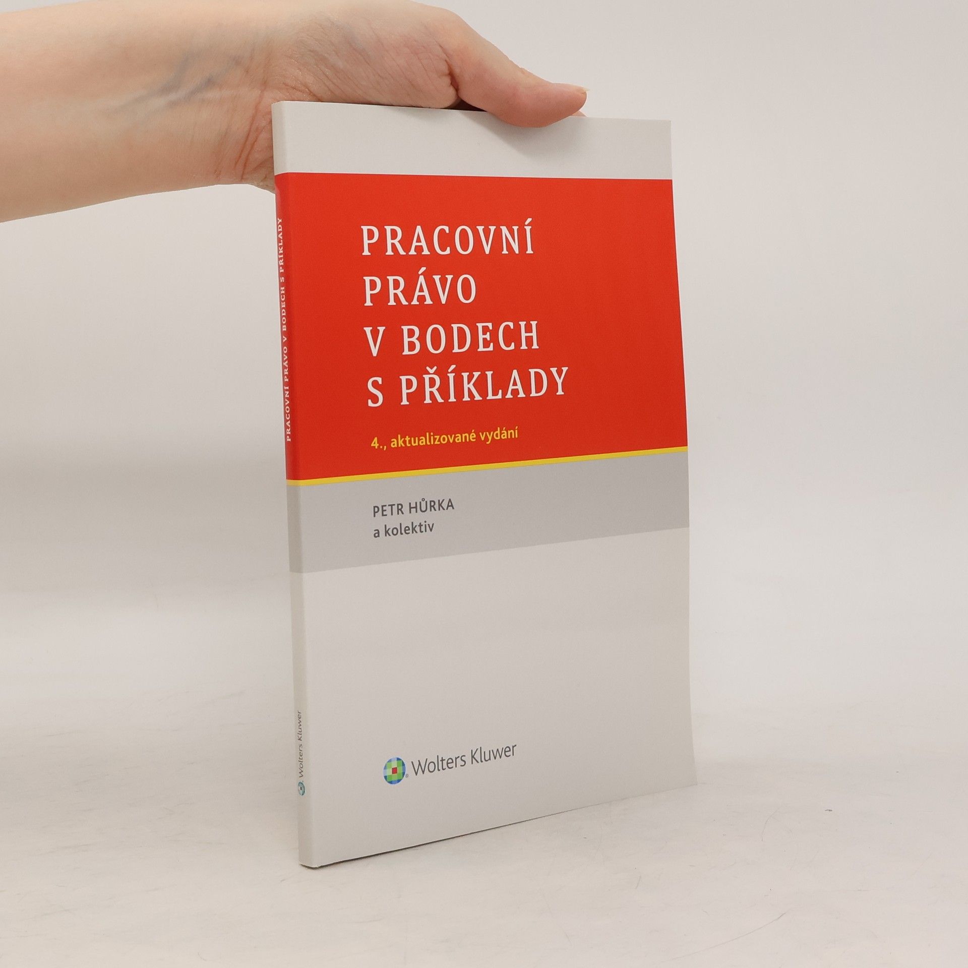 Petr Hůrka Pracovní právo v bodech s příklady