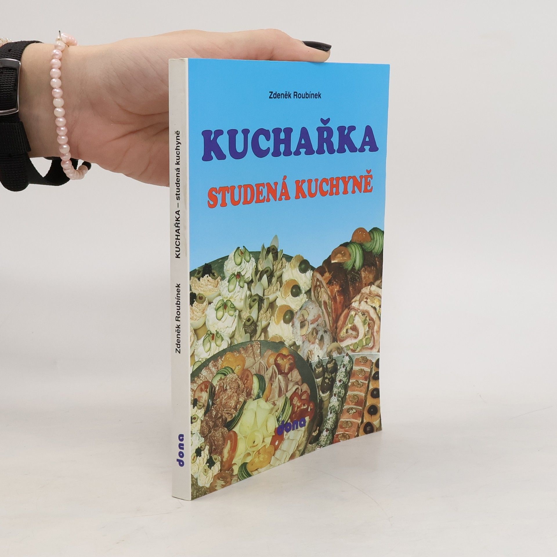 Zdeněk Roubínek Kuchařka: Studená kuchyně