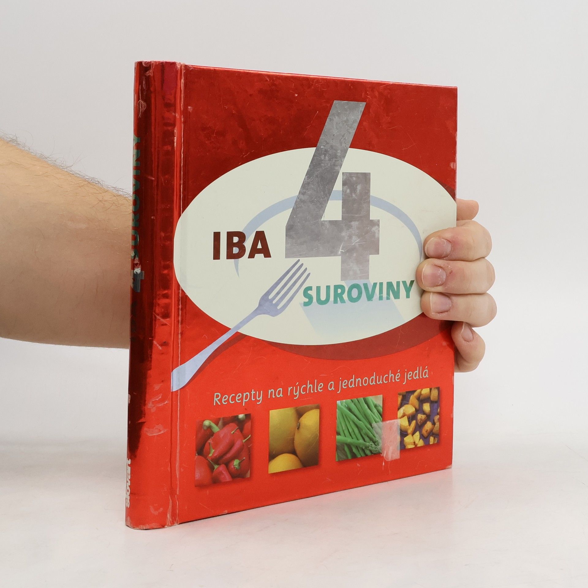 Kolektív autorov Iba 4 suroviny