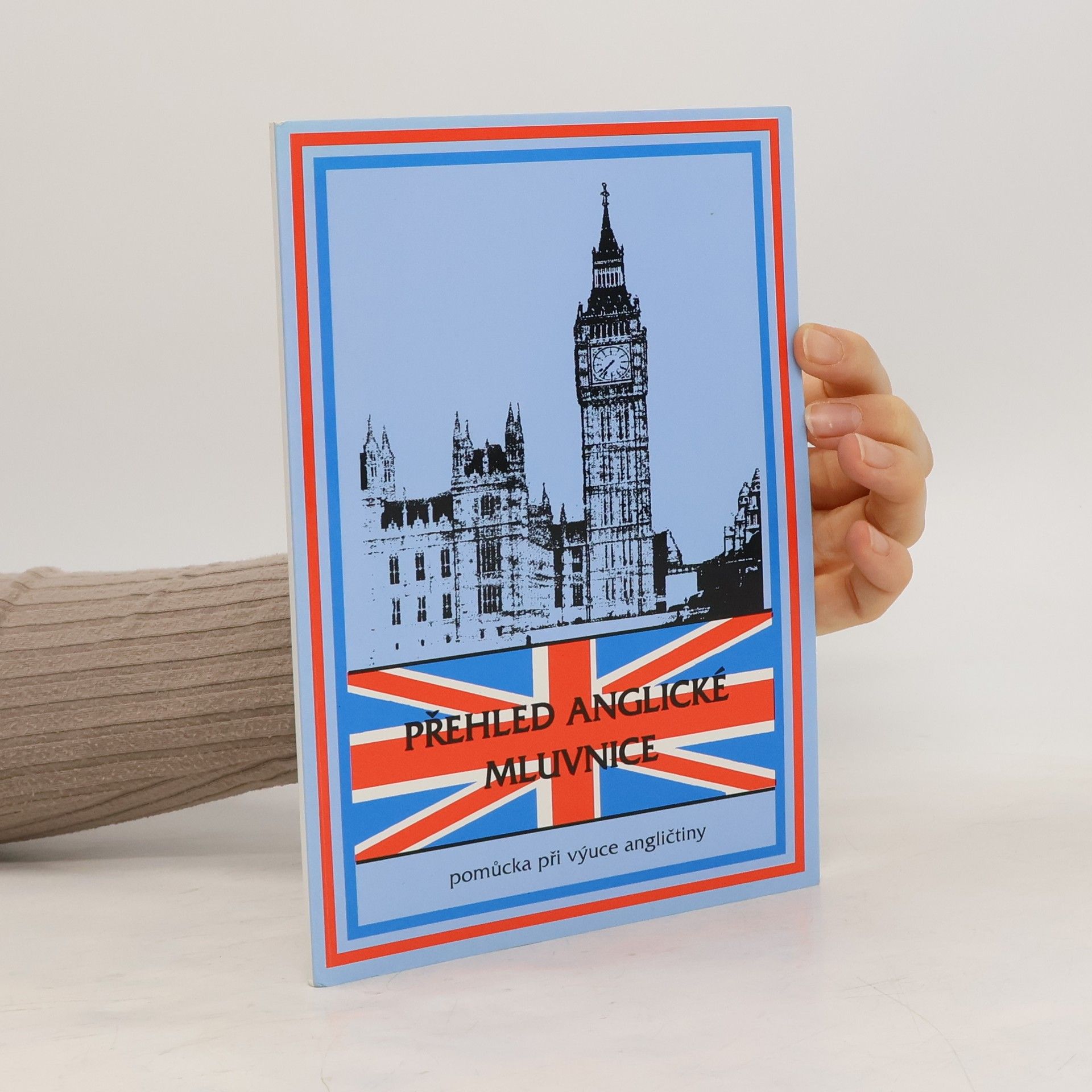 Rostislav Nebola Přehled anglické mluvnice