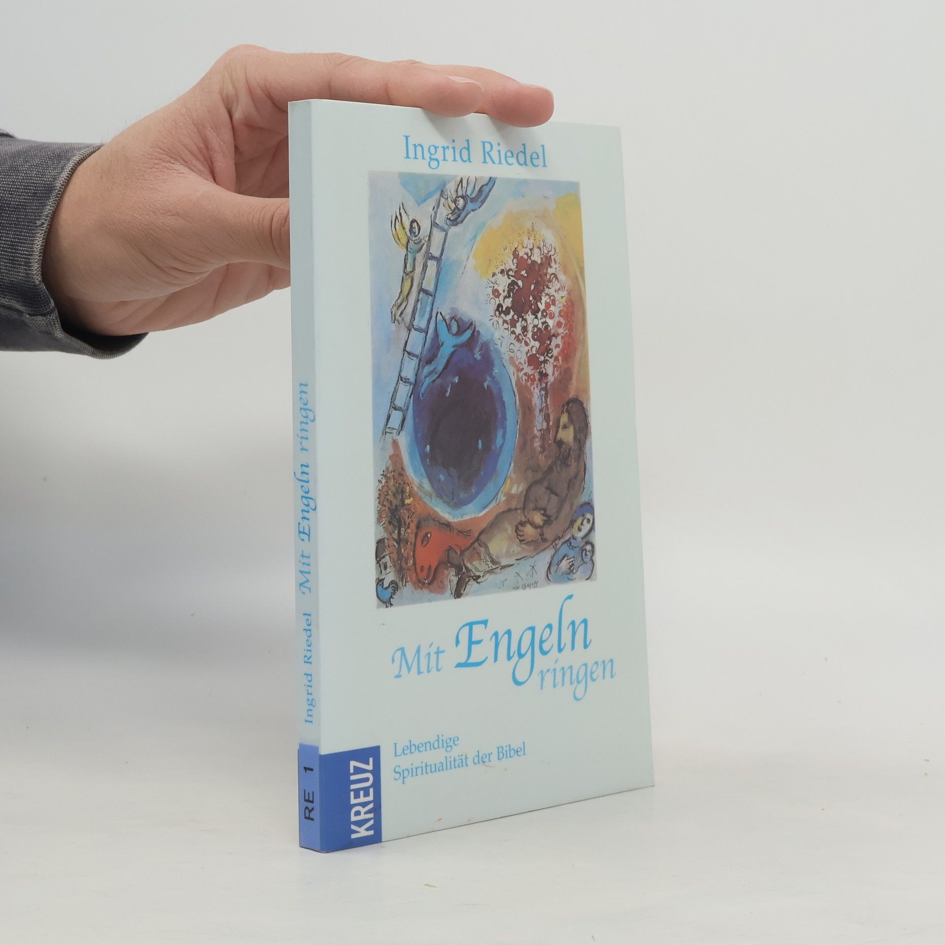 Ingrid Riedel Mit Engeln ringen