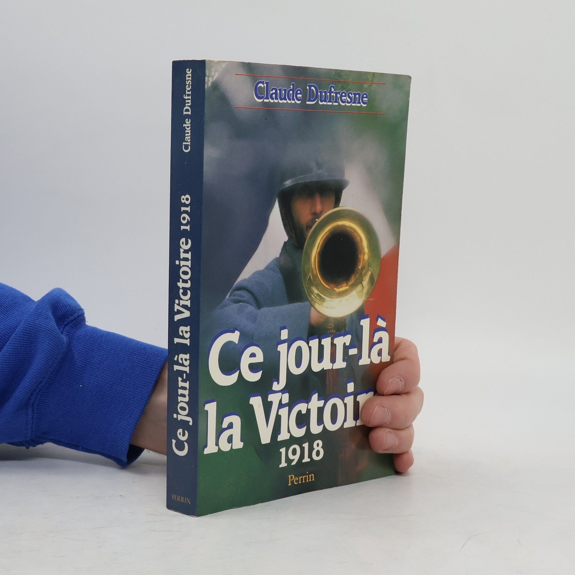 Ce jour-là la victoire, 1918