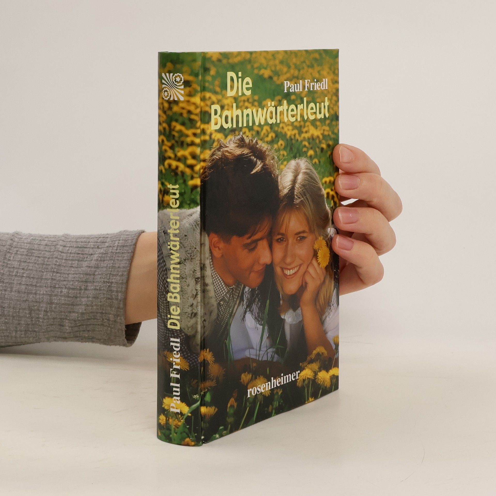 Paul Friedl Die Bahnwärterleut