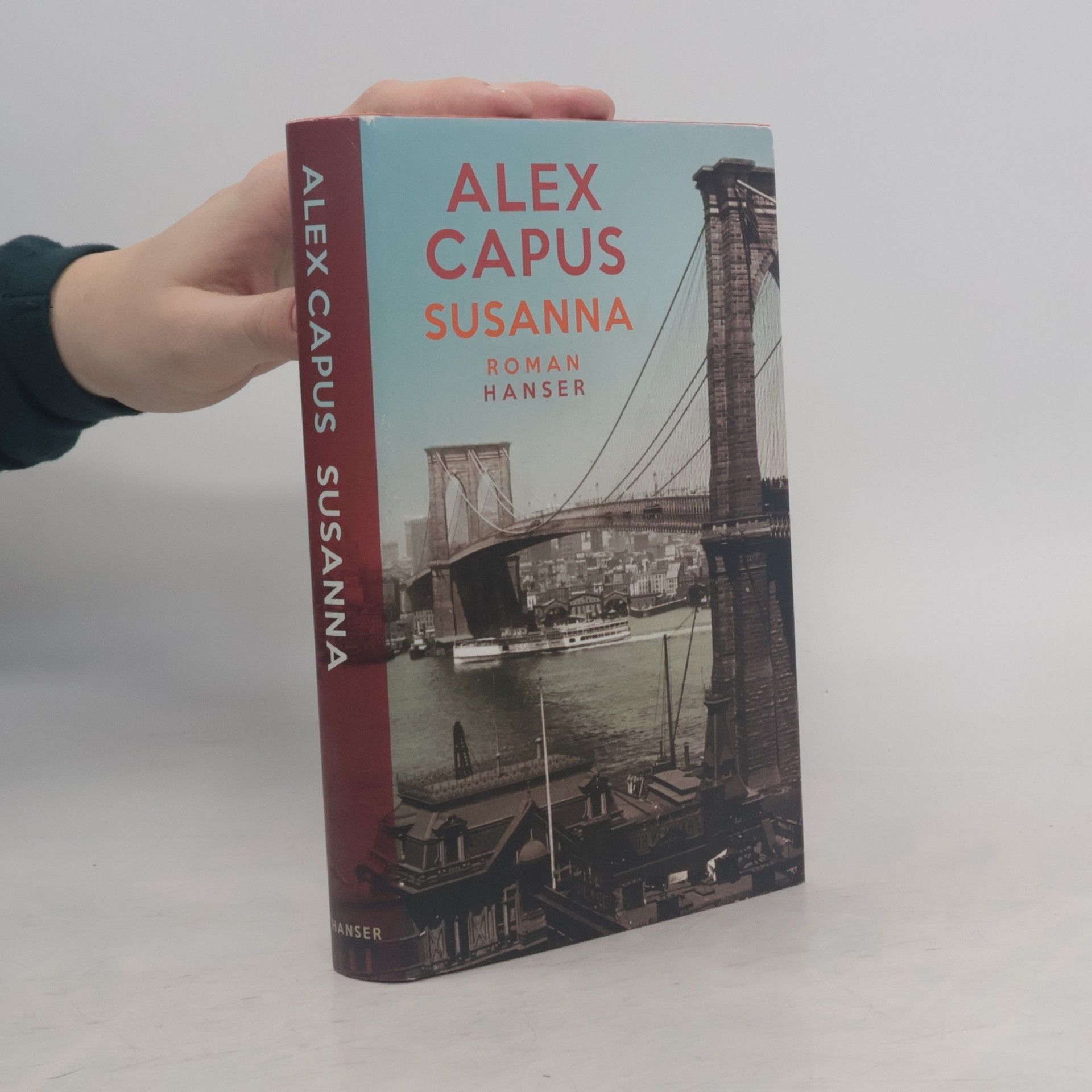 Alex Capus Susanna : Roman