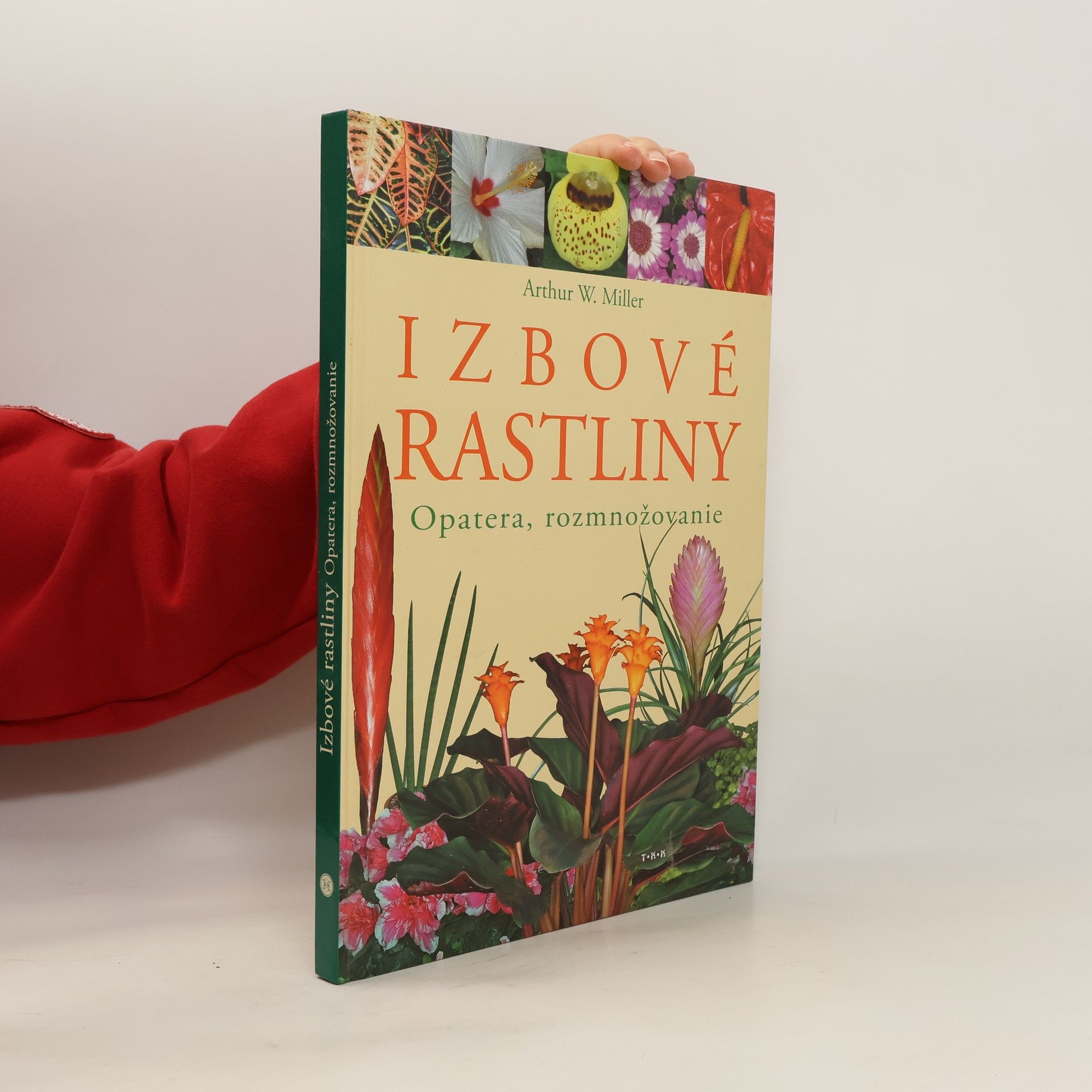 Arthur W. Miller Izbové rastliny