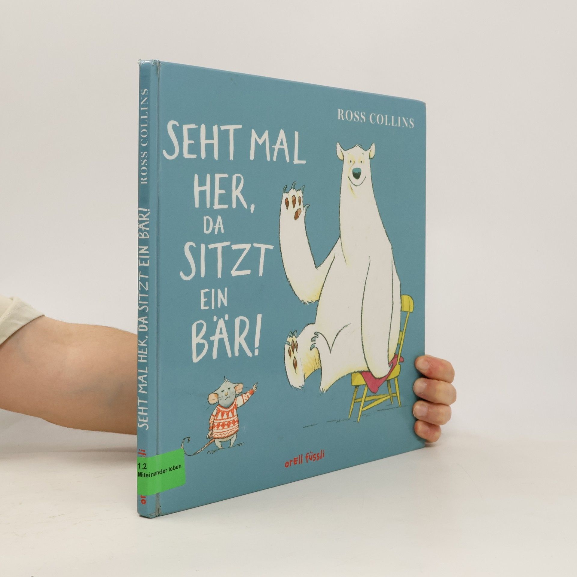 Seht mal her, da sitzt ein Bär!