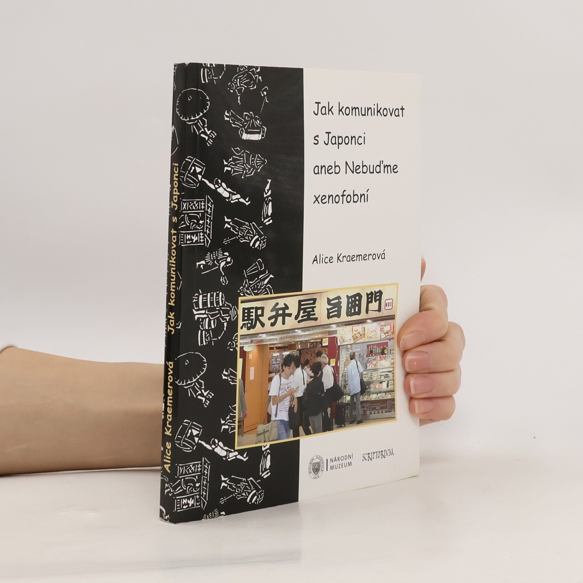 Alice Kraemerová Jak komunikovat s Japonci aneb nebuďme xenofobní