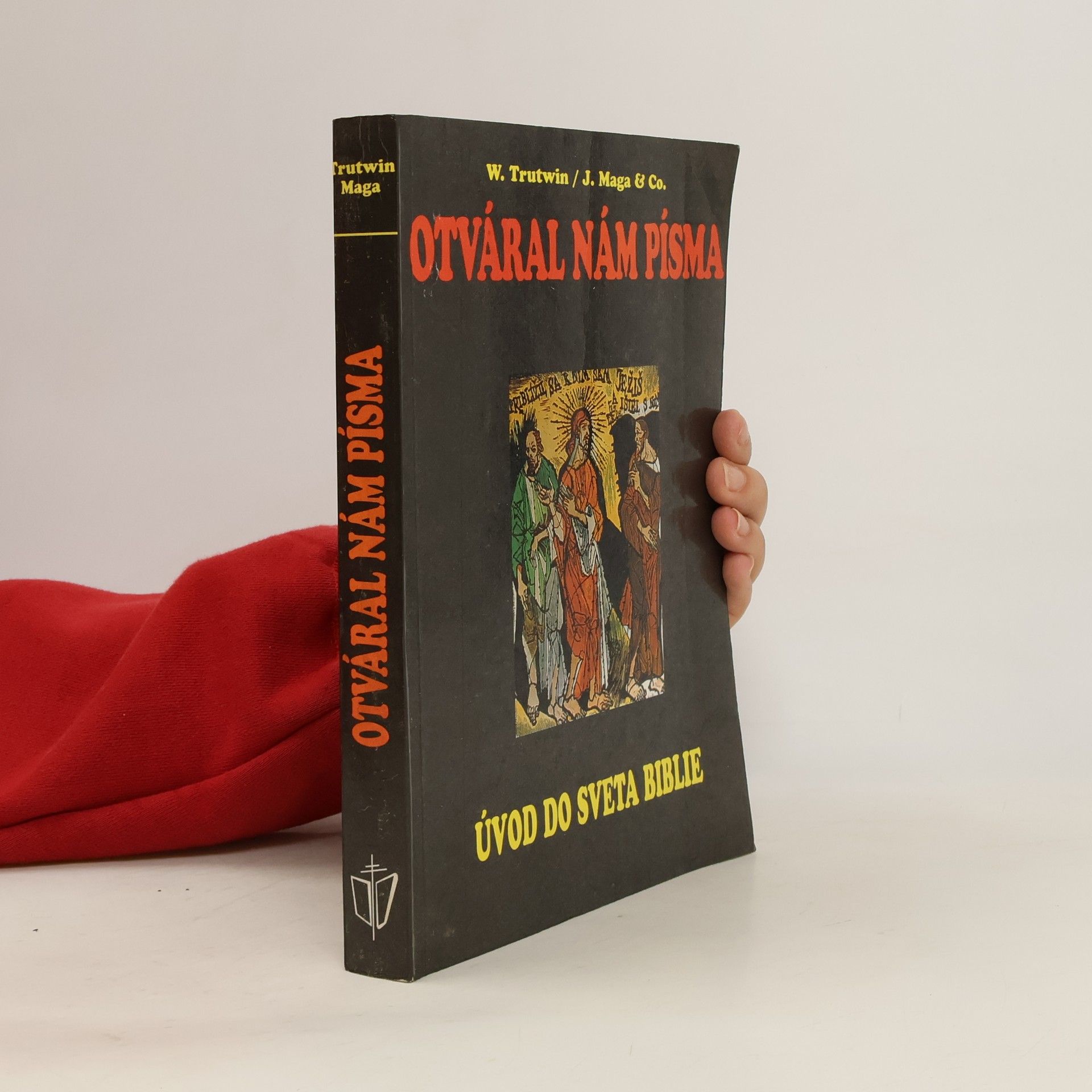 Otváral nám písma: Úvod do sveta Biblie