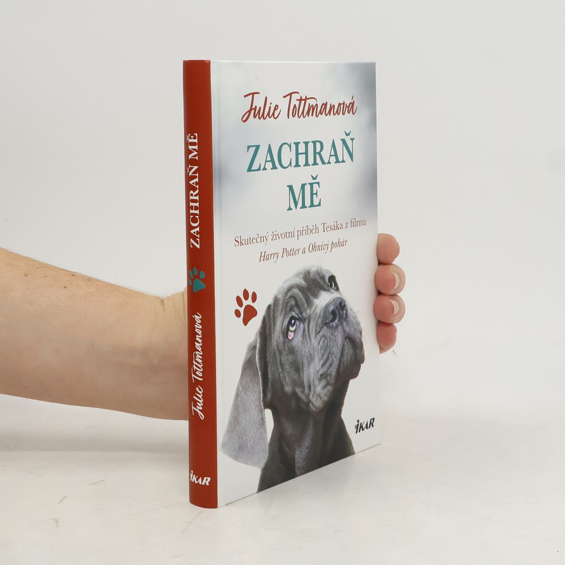 Julie Tottman Zachraň mě : skutečný životní příběh Tesáka z filmu Harry Potter a Ohnivý pohár