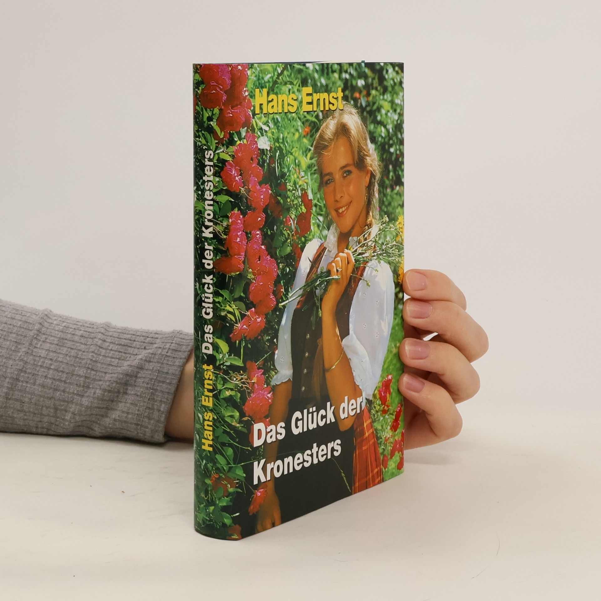 Hans Ernst Das Glück der Kronesters