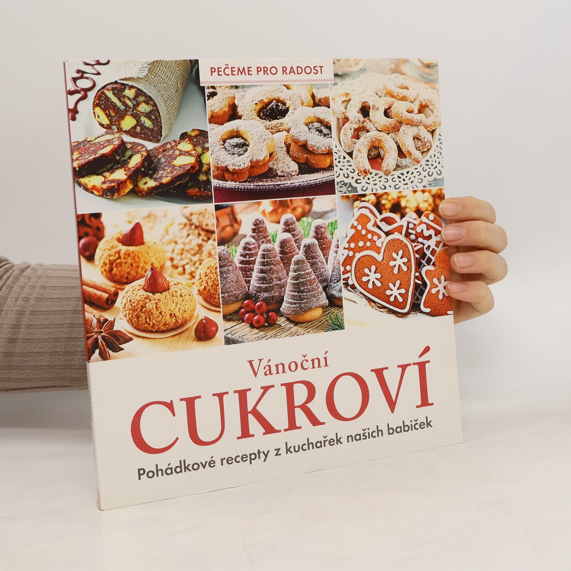 Karla Pelikánová Vánoční cukroví: Pohádkové recepty z kuchařek našich babiček