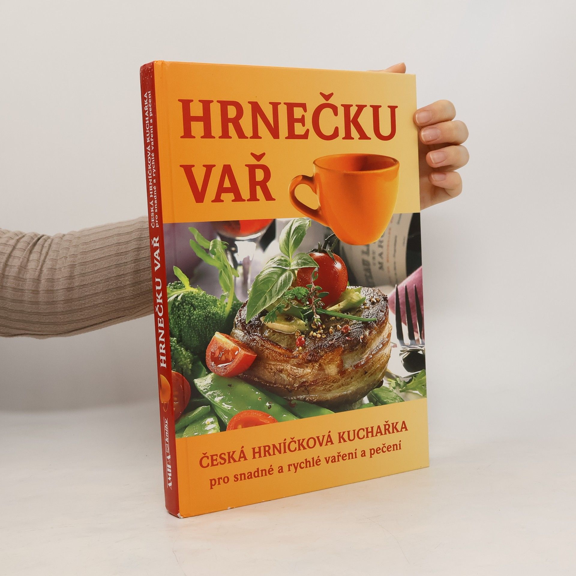 Hrnečku vař : česká hrníčková kuchařka pro snadné a rychlé vaření a pečení