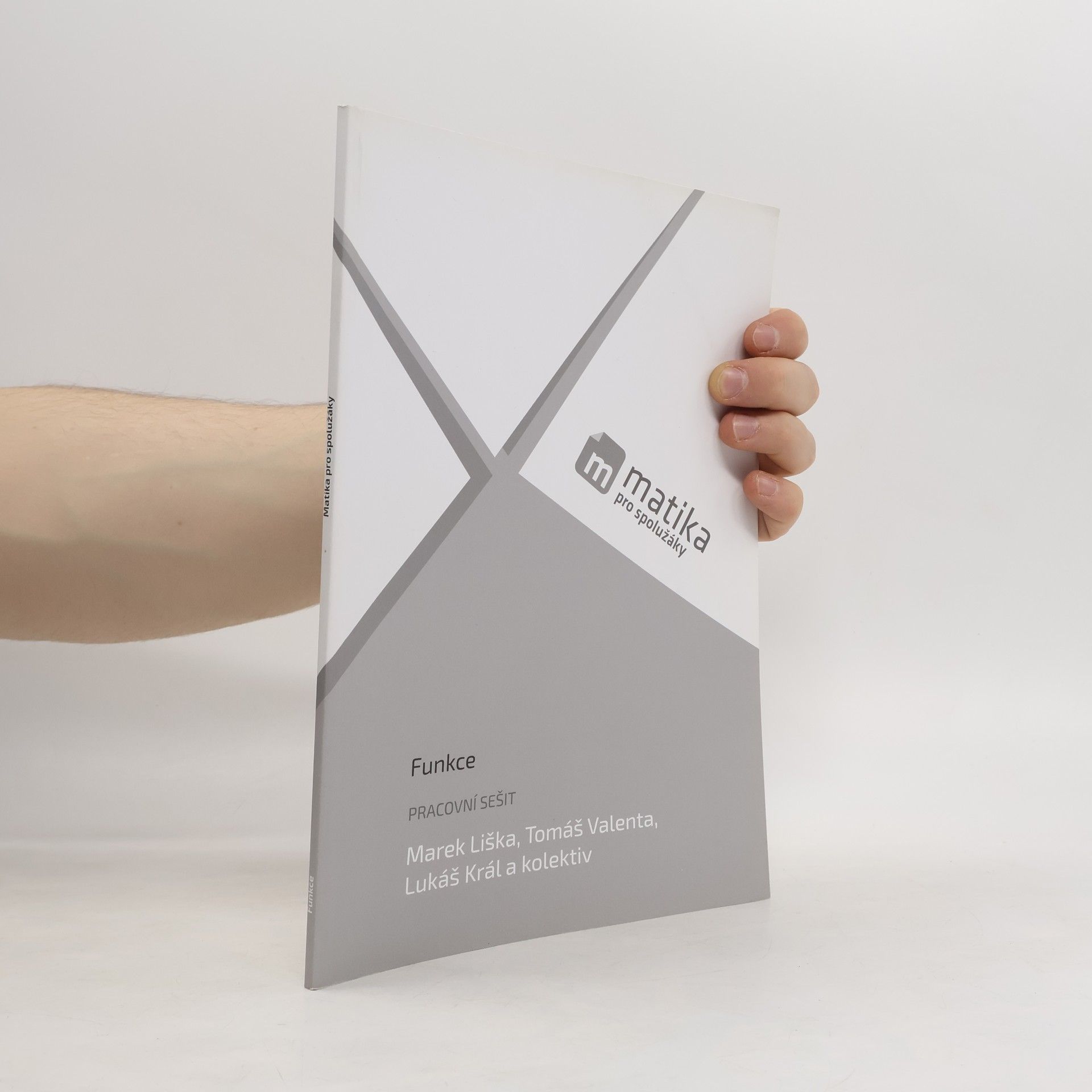 Marek Liška Matika pro spolužáky. Funkce : pracovní sešit