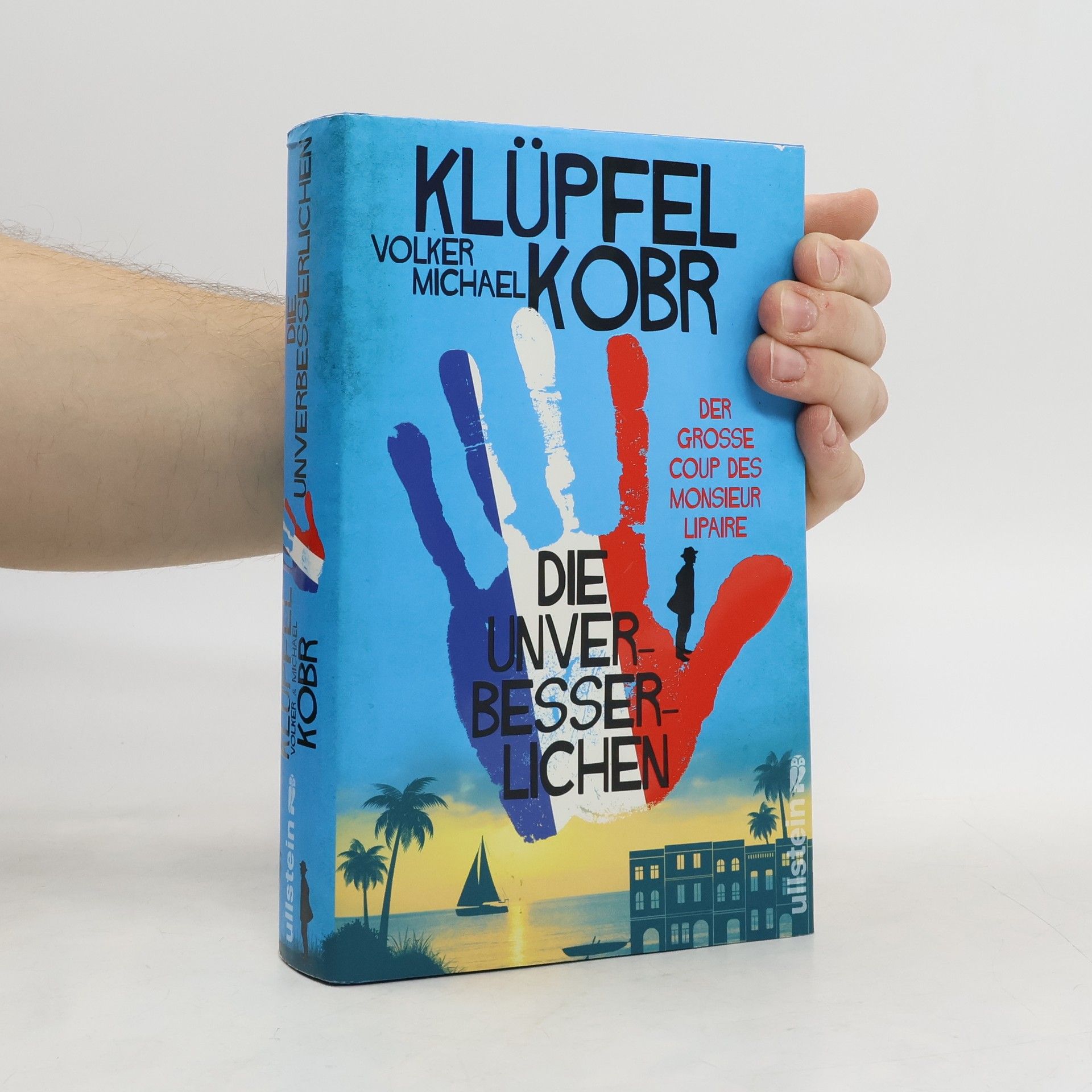 Volker Klüpfel Der große Coup des Monsieur Lipaire