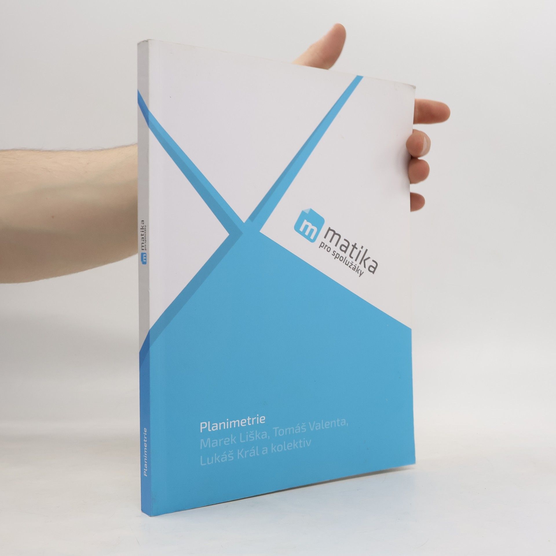 Kolektiv autorů Planimetrie, Matika pro spolužáky