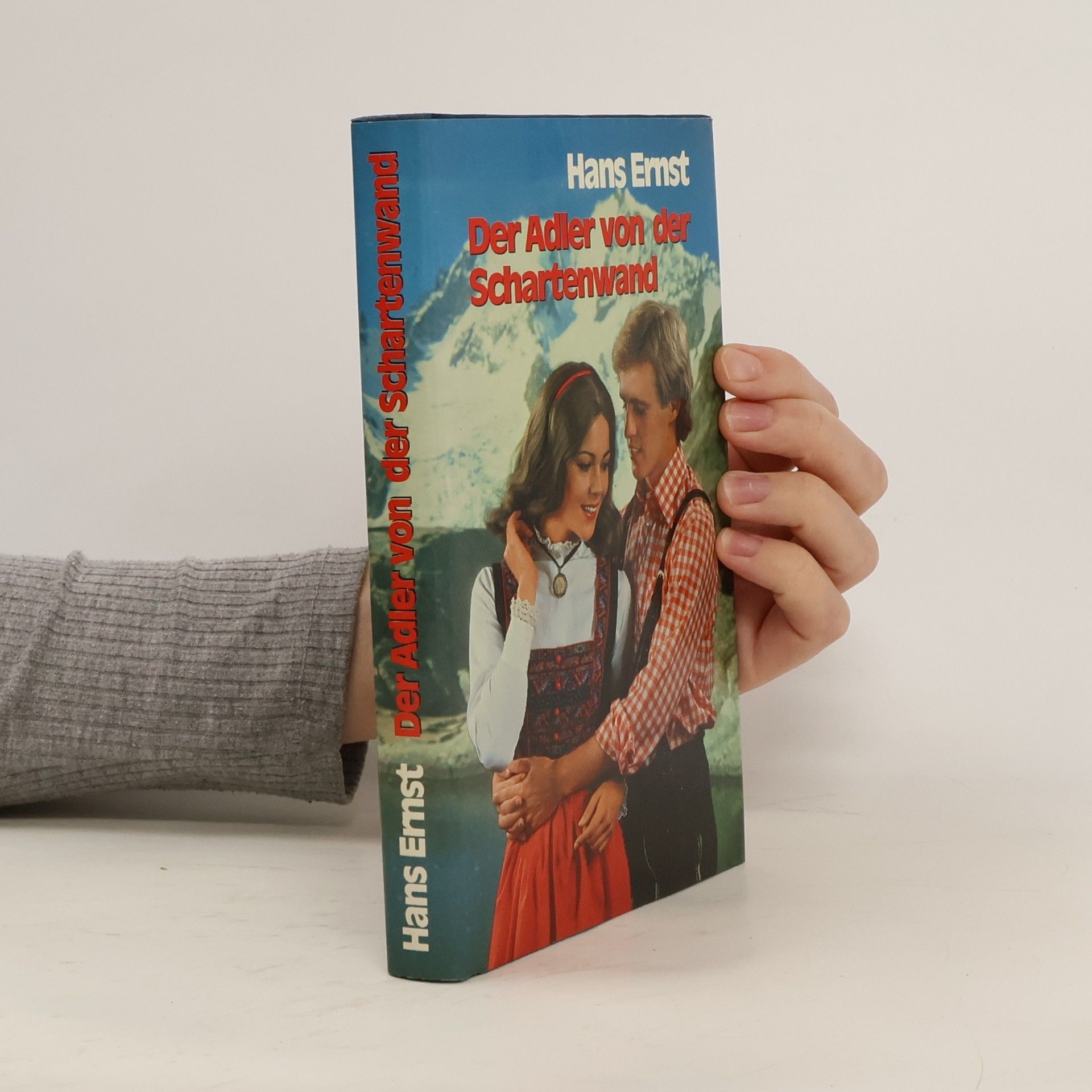Hans Ernst Der Adler von der Schartenwand