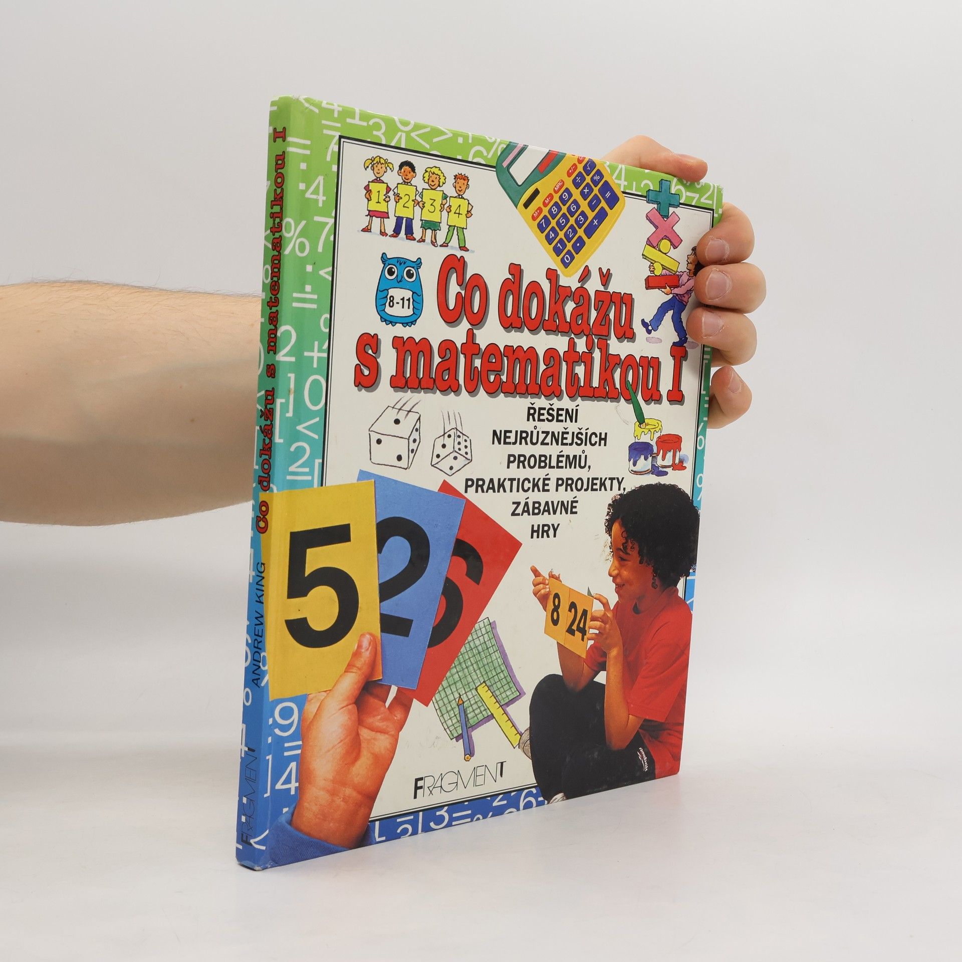 Andrew King Co dokážu s matematikou I