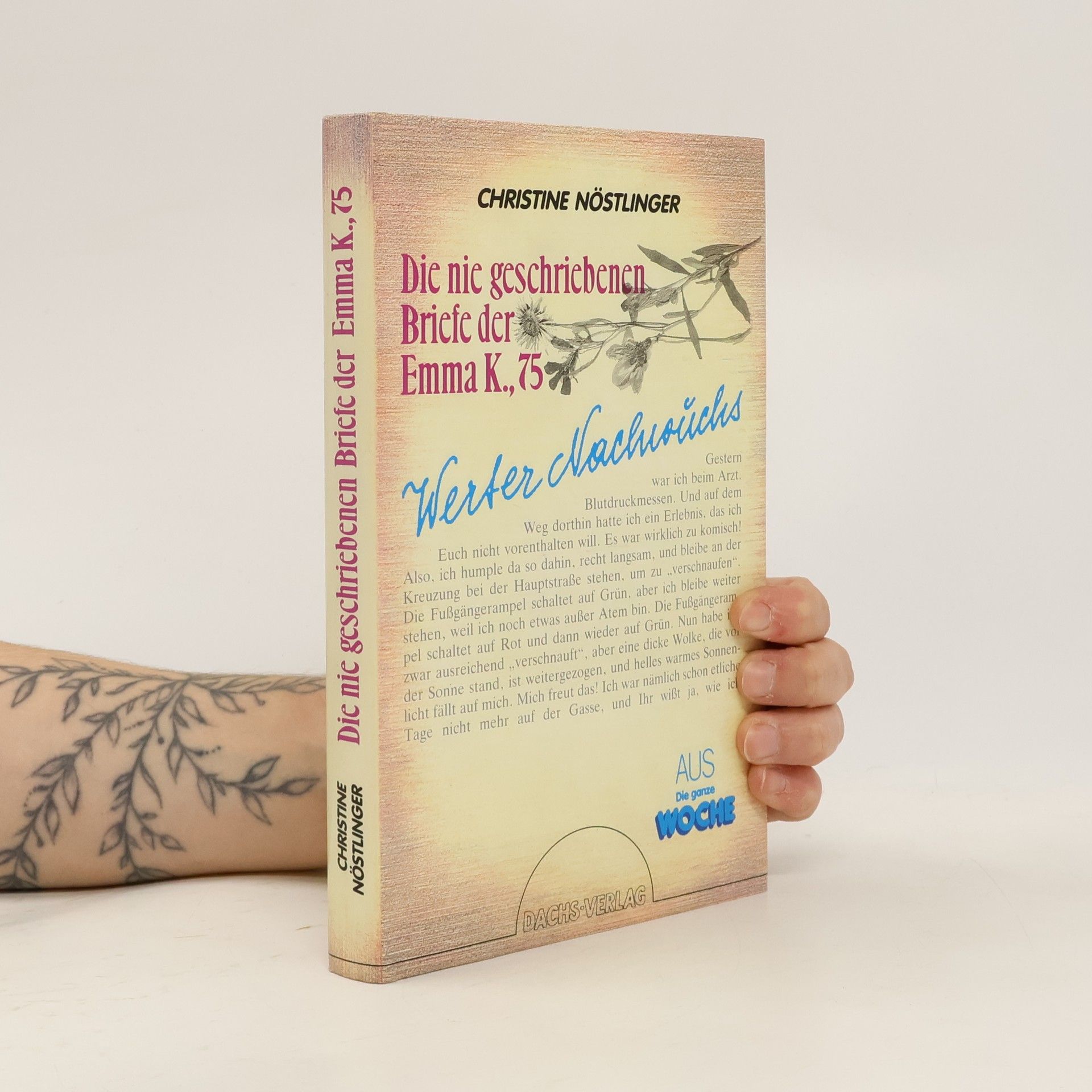 Christine Nöstlinger Die nie geschriebenen Briefe der Emma K., 75 : Werter Nachwuchs