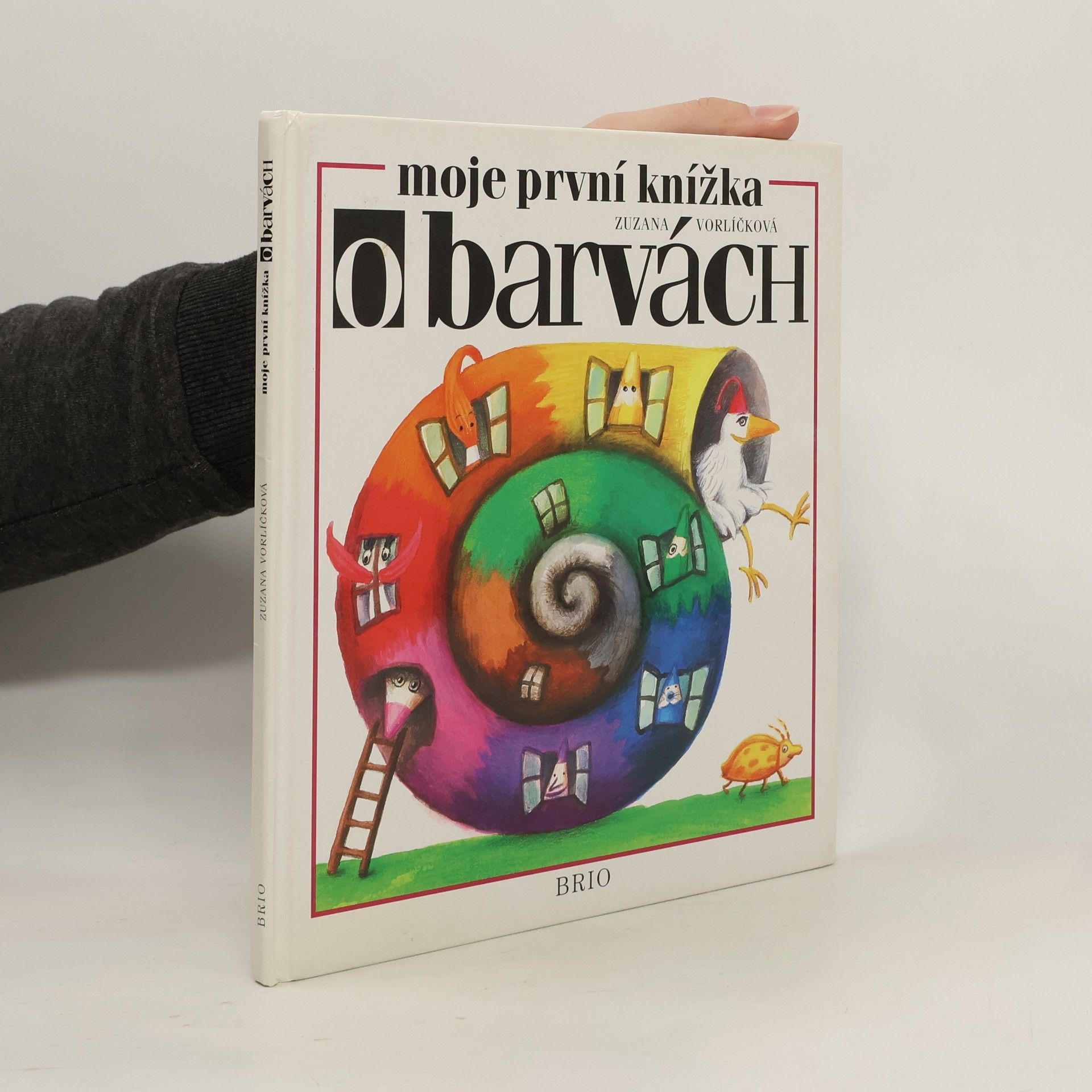 Zuzana Vorlíčková Moje první knížka o barvách