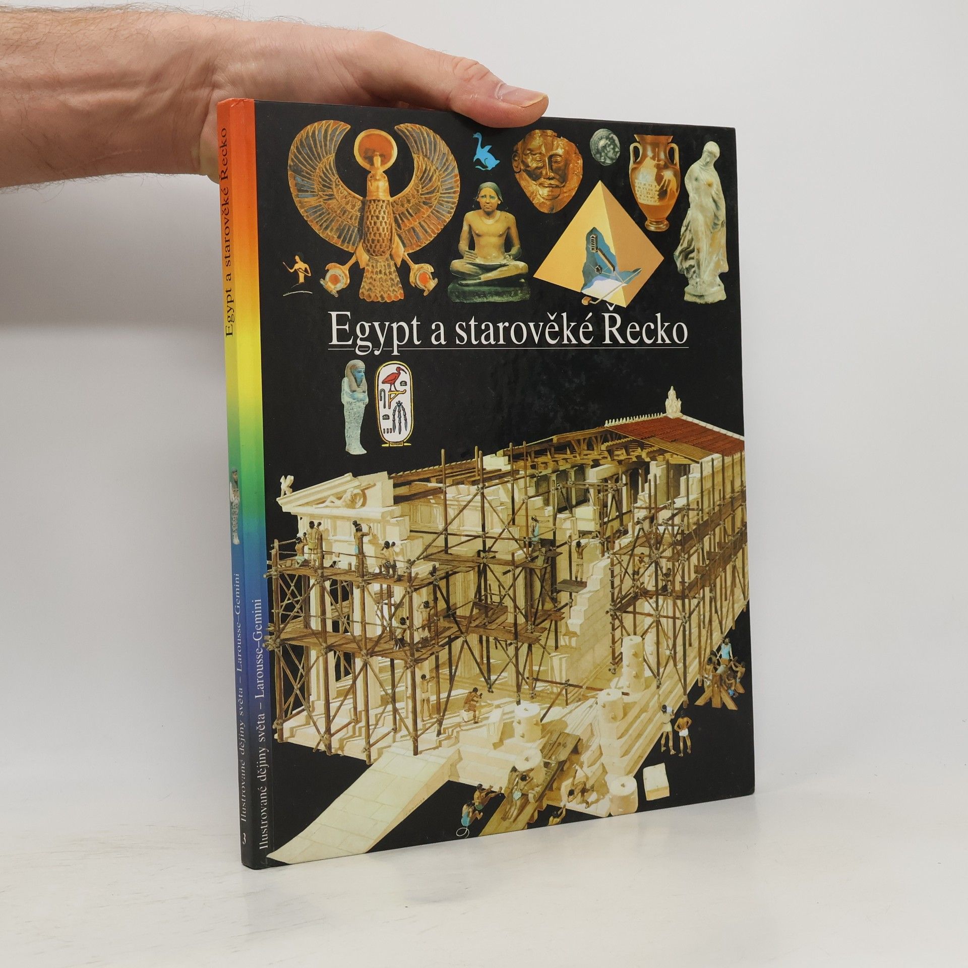 Kolektív autorov Ilustrované dějiny světa 3. Egypt a starověké Řecko