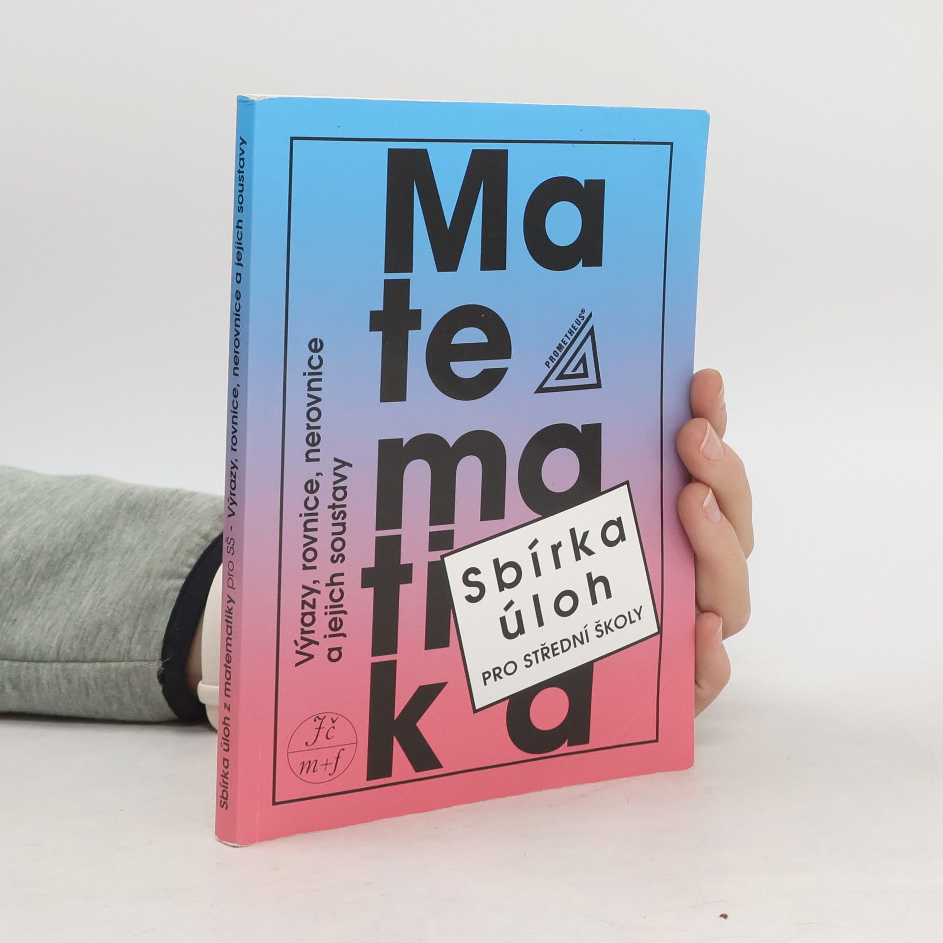 František Janeček Sbírka úloh z matematiky pro střední školy