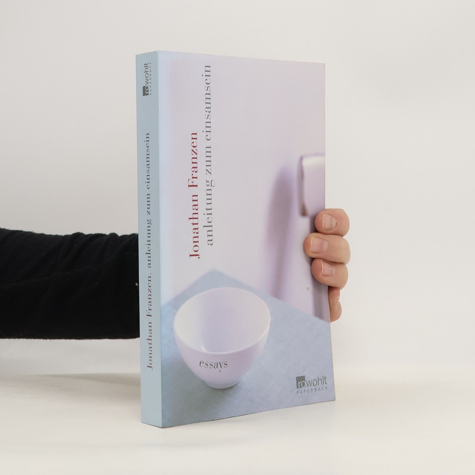 Jonathan Franzen Anleitung zum Einsamsein.