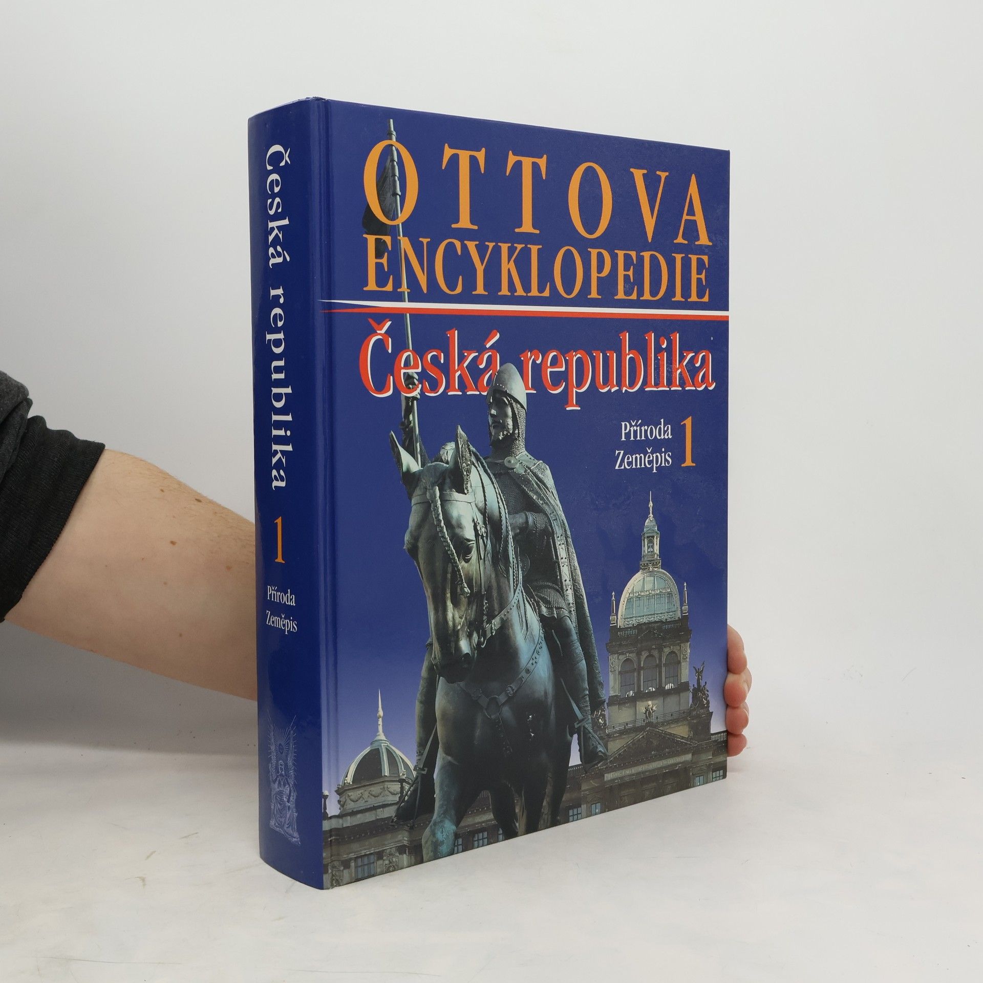 Collectif d'auteurs Ottova encyklopedie. Česká republika 1. Příroda, zeměpis