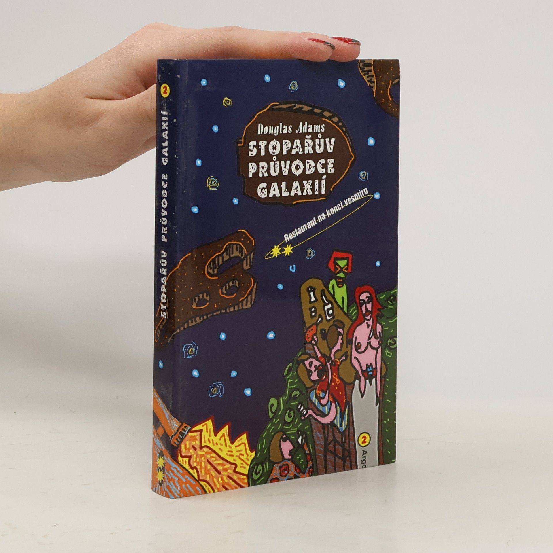 Douglas Adams Restaurant na konci vesmíru. Stopařův průvodce Galaxií. 2. díl