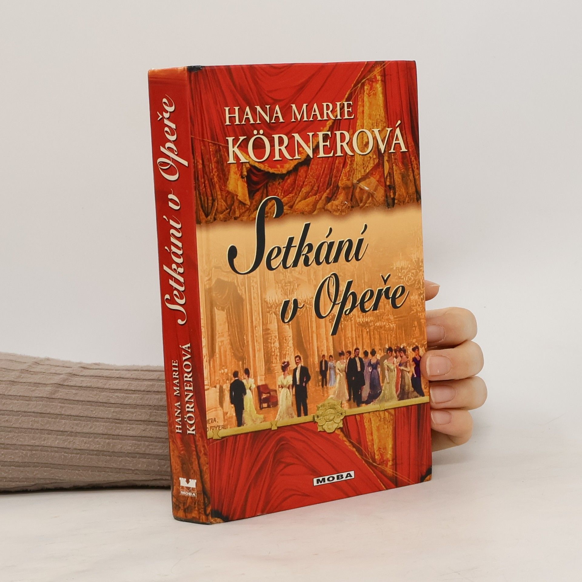 Hana Marie Körnerová Setkání v Opeře