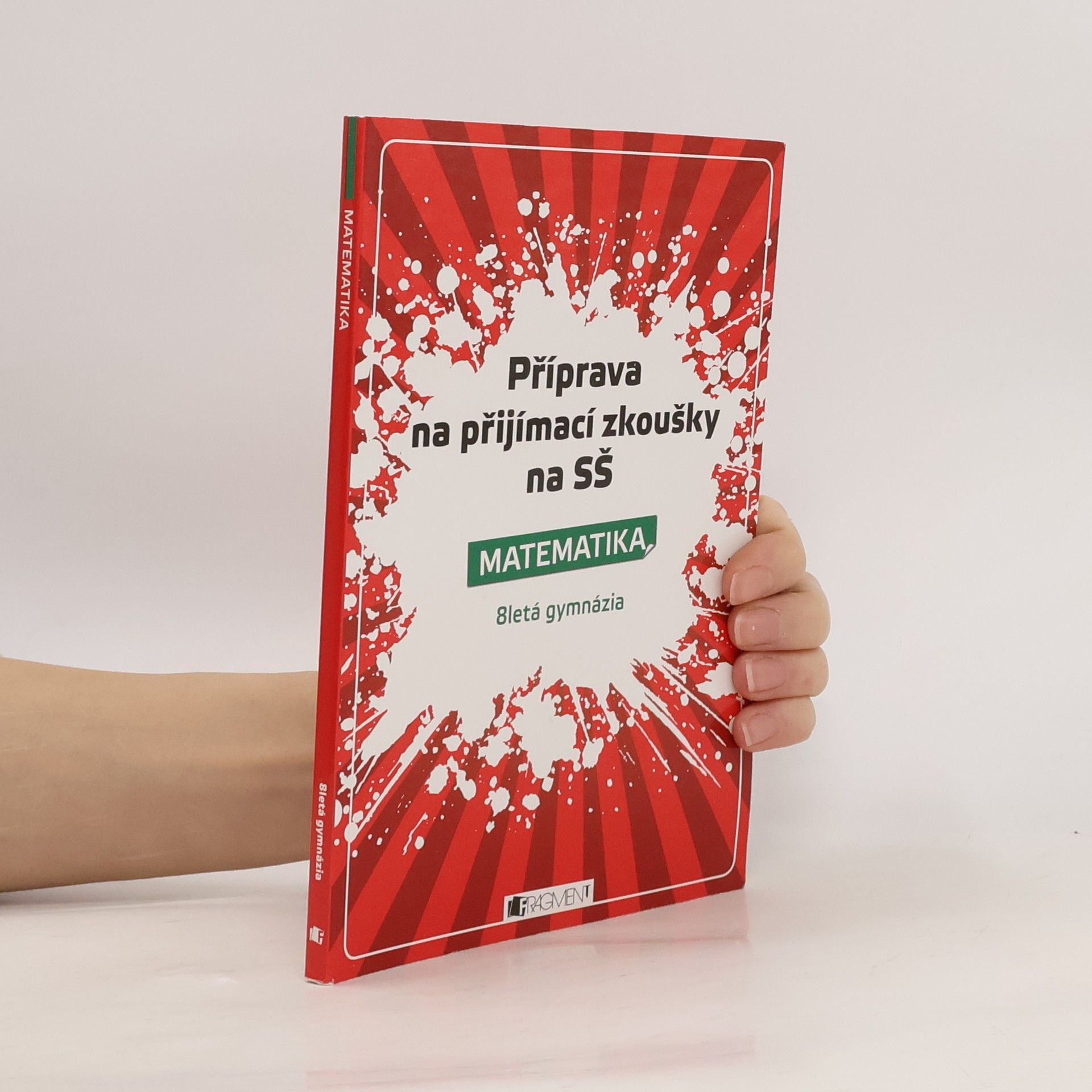 Petr Husar Příprava na přijímací zkoušky na SŠ. Matematika: 8letá gymnázia