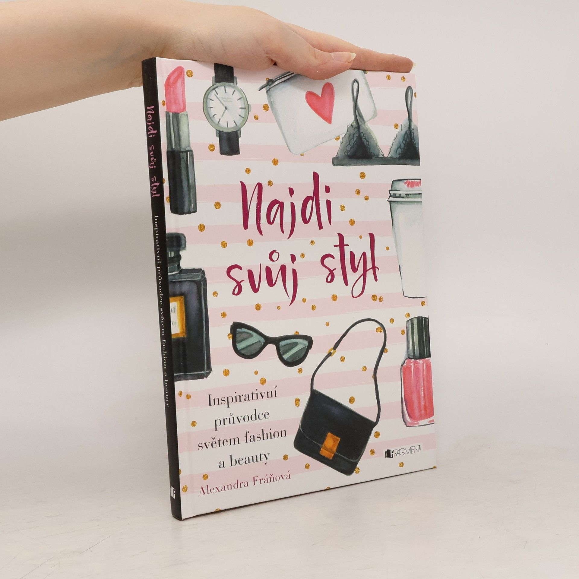 Alexandra Fráňová Najdi svůj styl