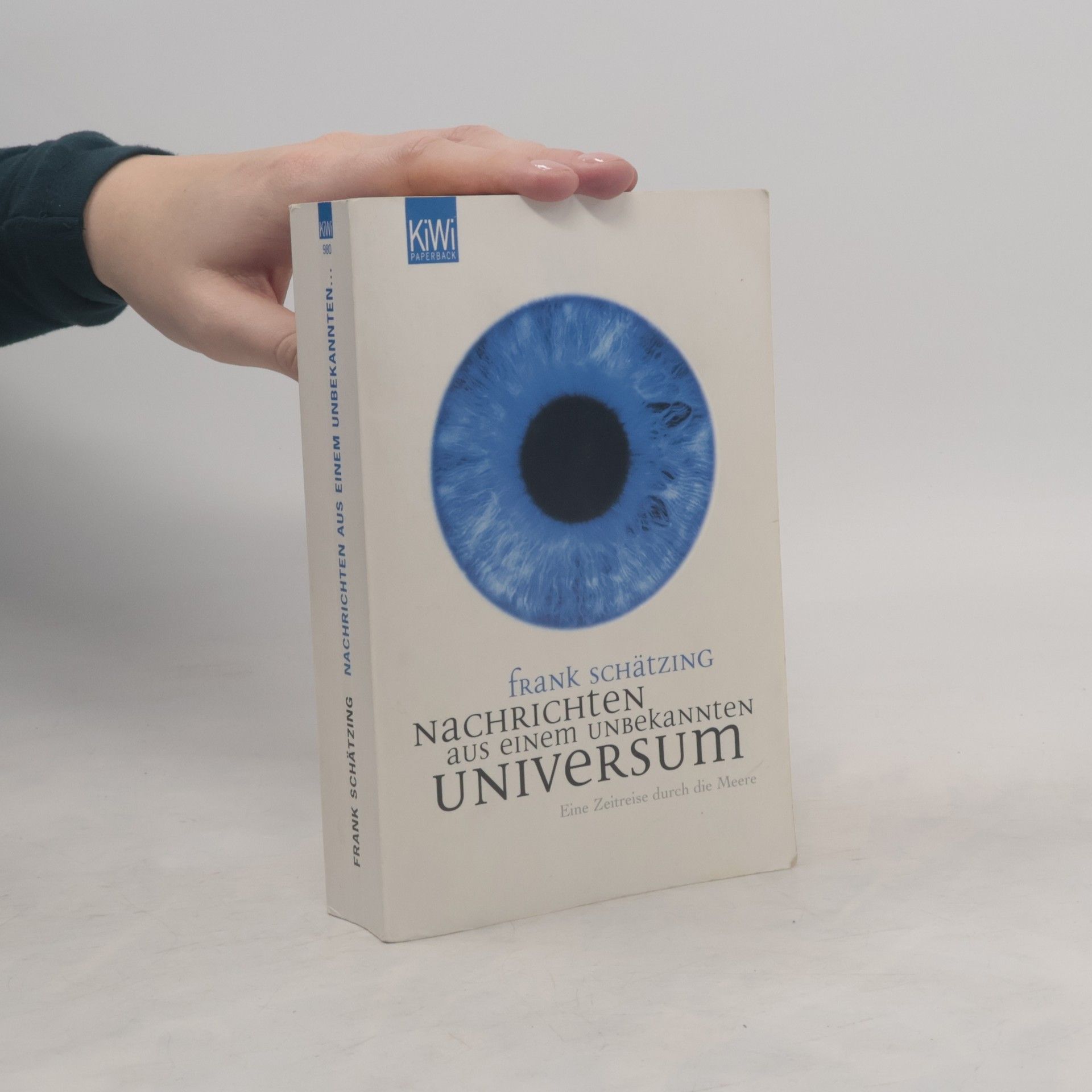 Frank Schätzing Nachrichten aus einem unbekannten Universum