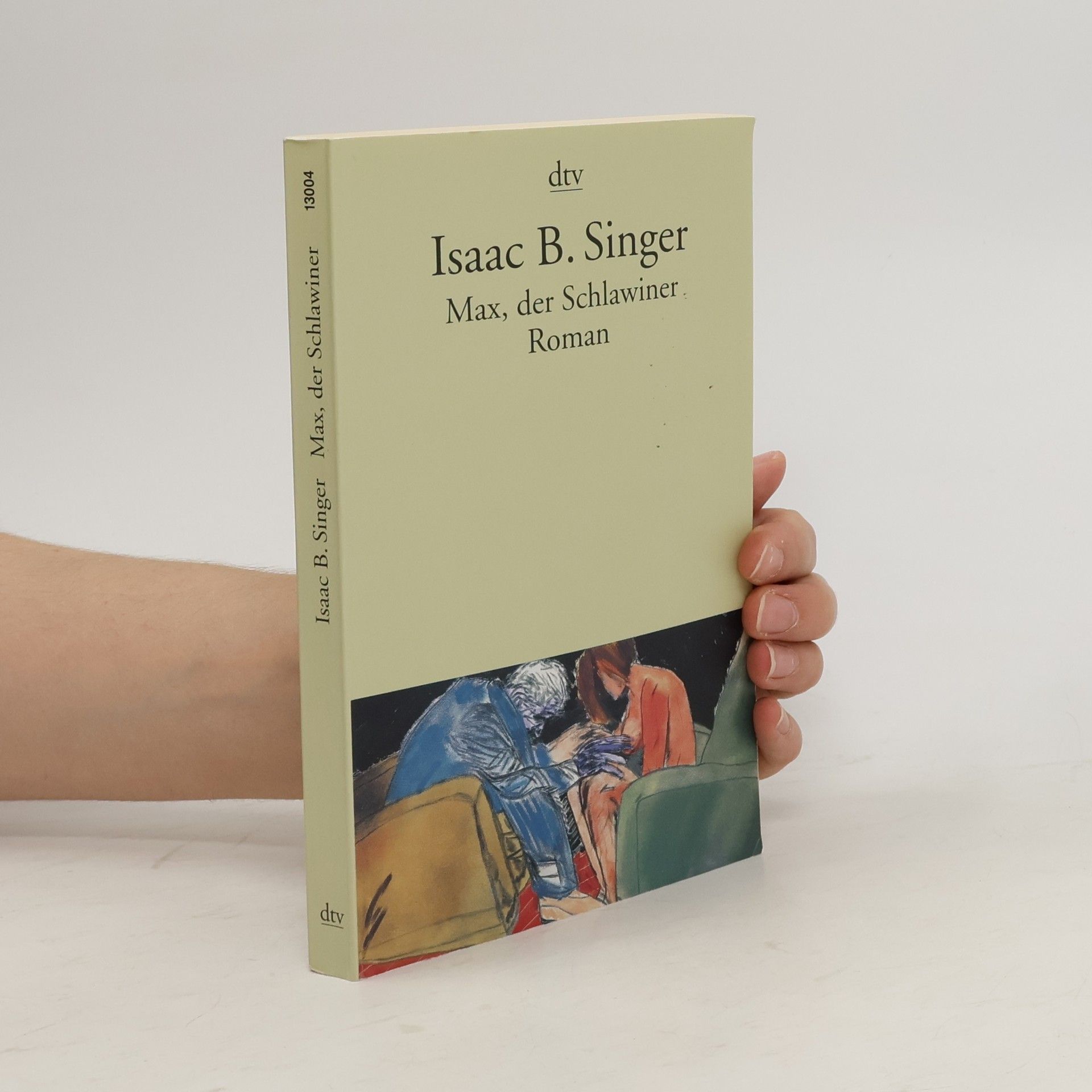 Isaac B. Singer Max, der Schlawiner