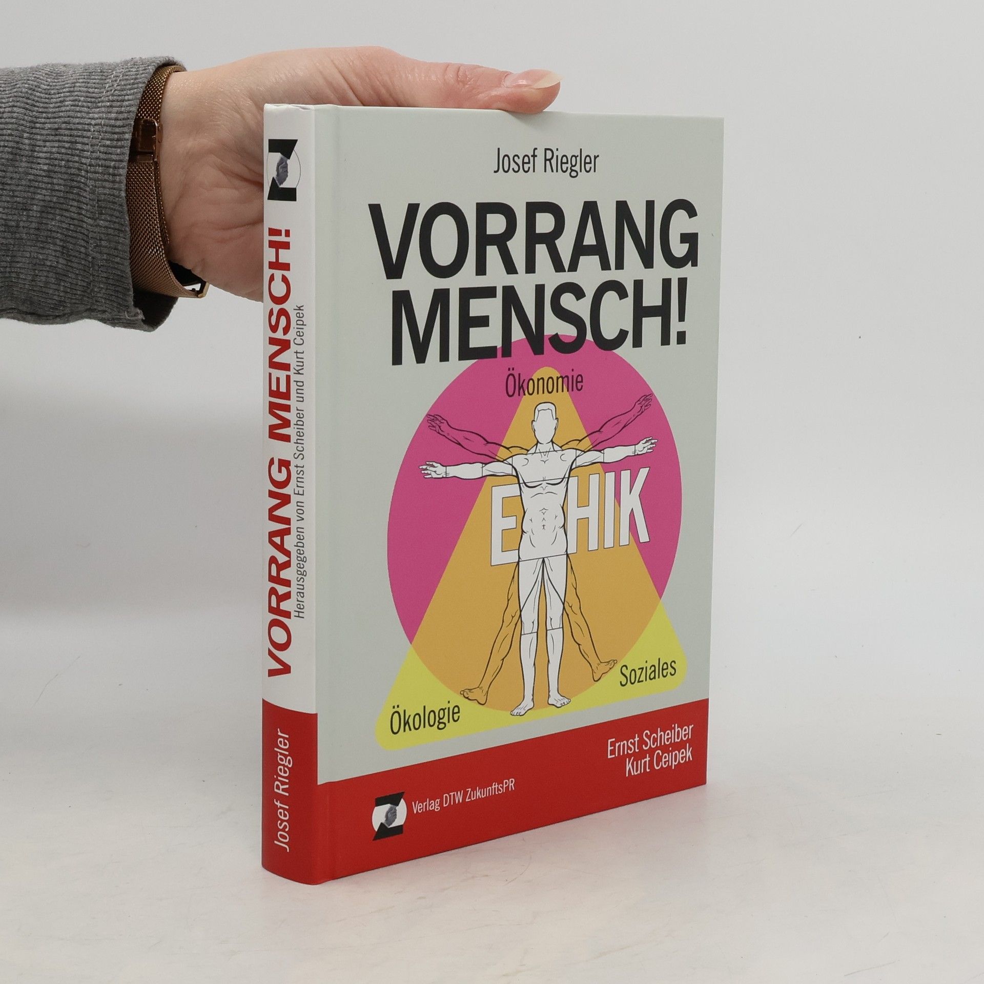 Ernst Scheiber Vorrang Mensch!